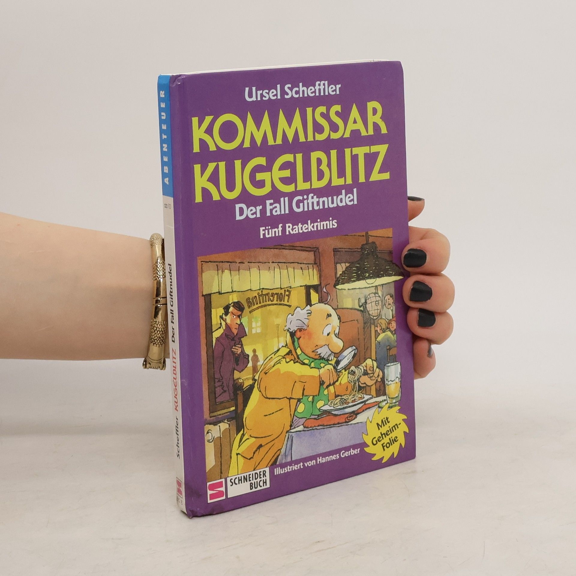 Ursel Scheffler Kommissar Kugelblitz: Der Fall Giftnudel