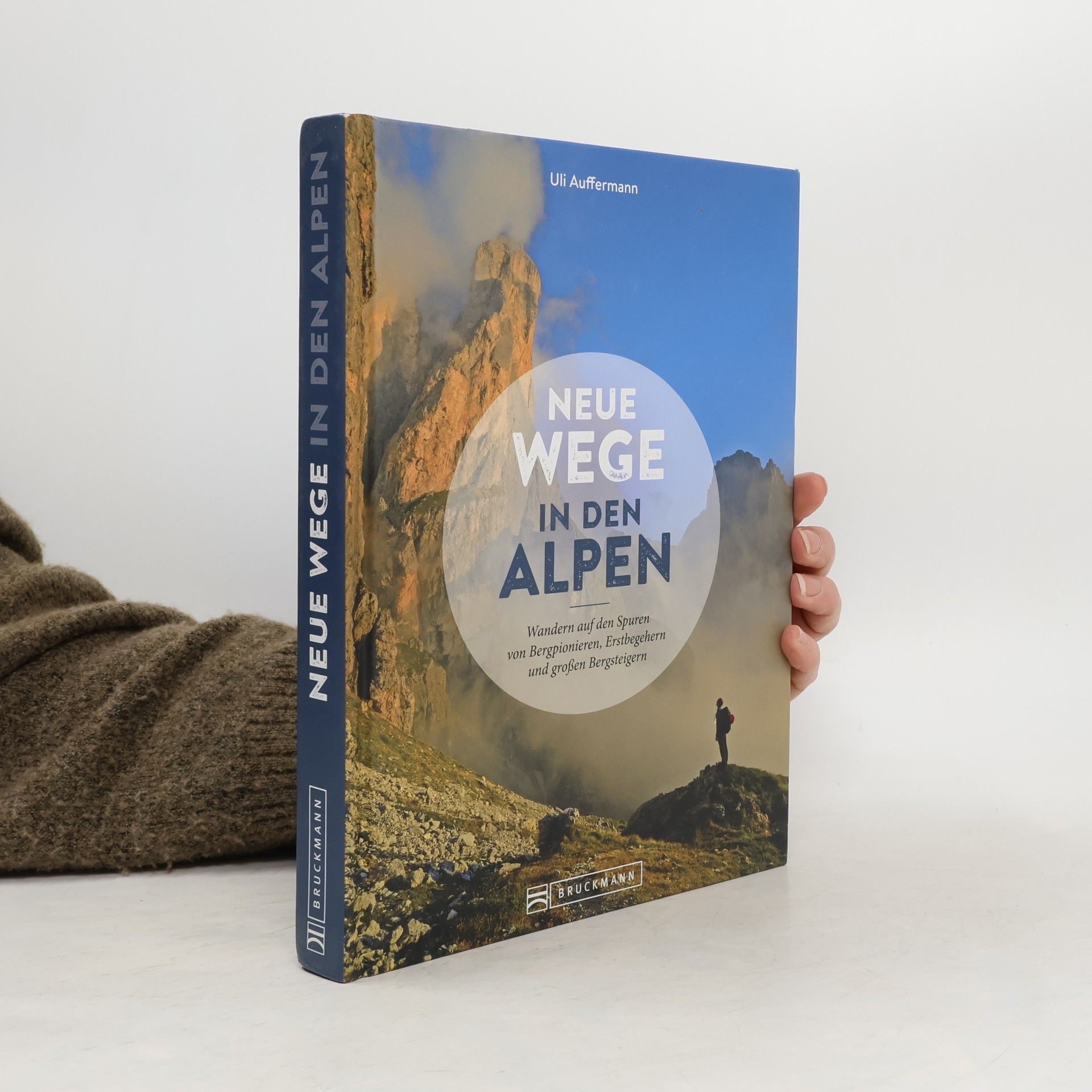 Uli Auffermann Neue Wege in den Alpen