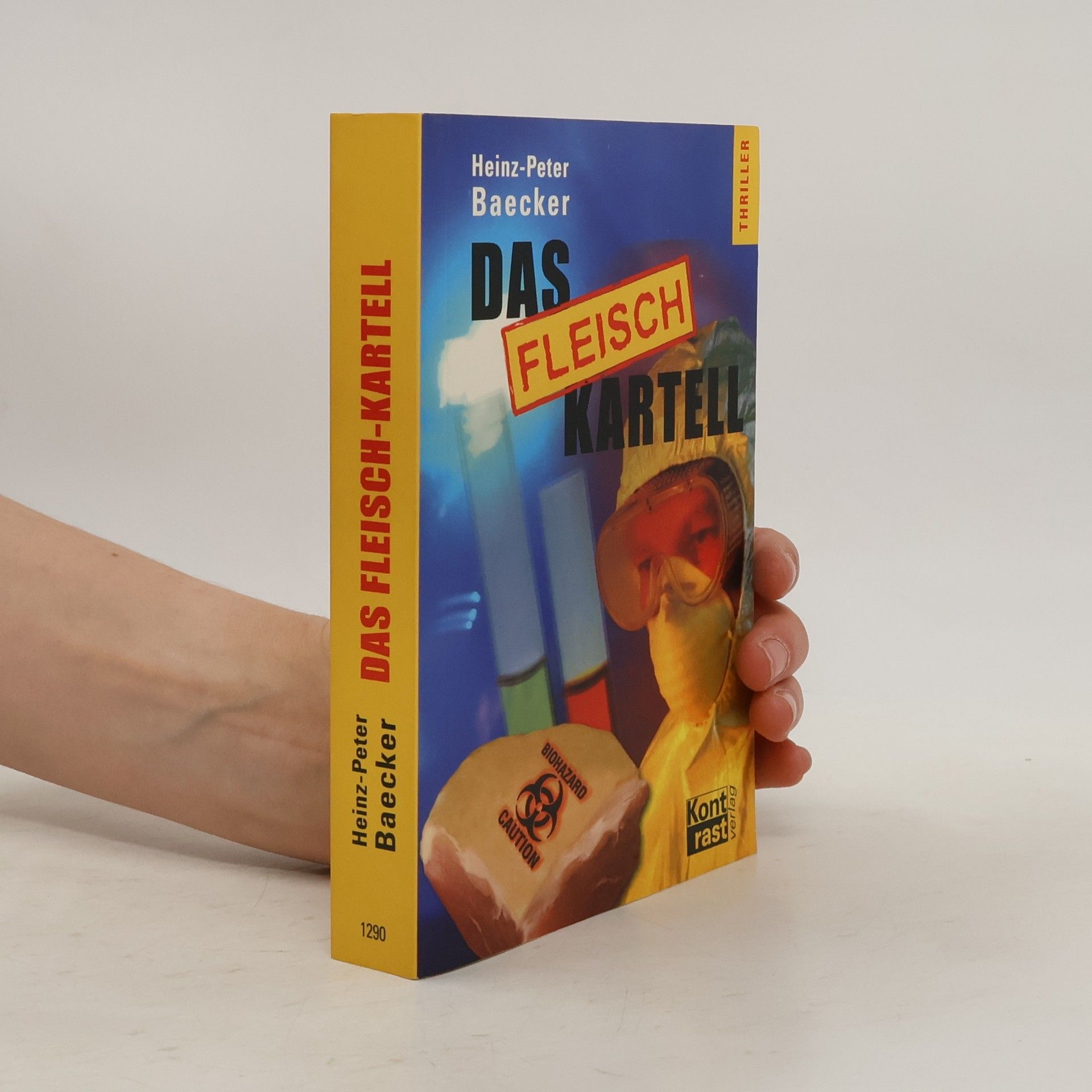 Heinz Peter Baecker Das Fleisch-Kartell