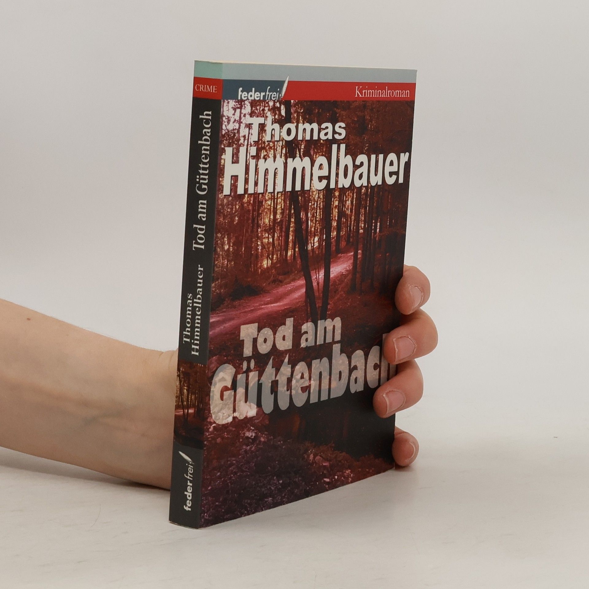 Thomas Himmelbauer Tod am Güttenbach