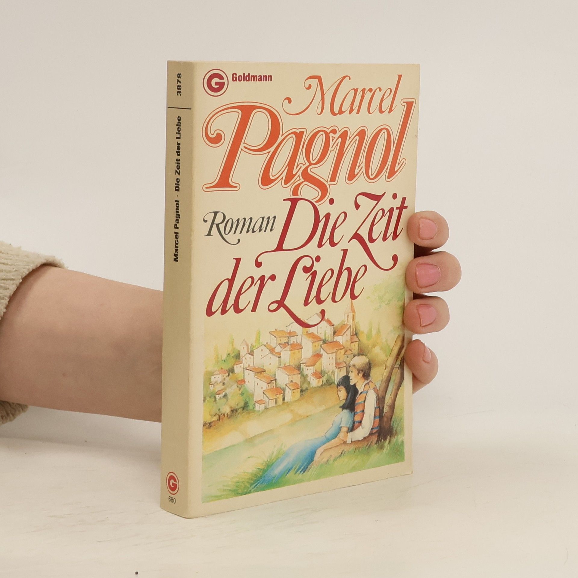 Marcel Pagnol Die Zeit der Liebe
