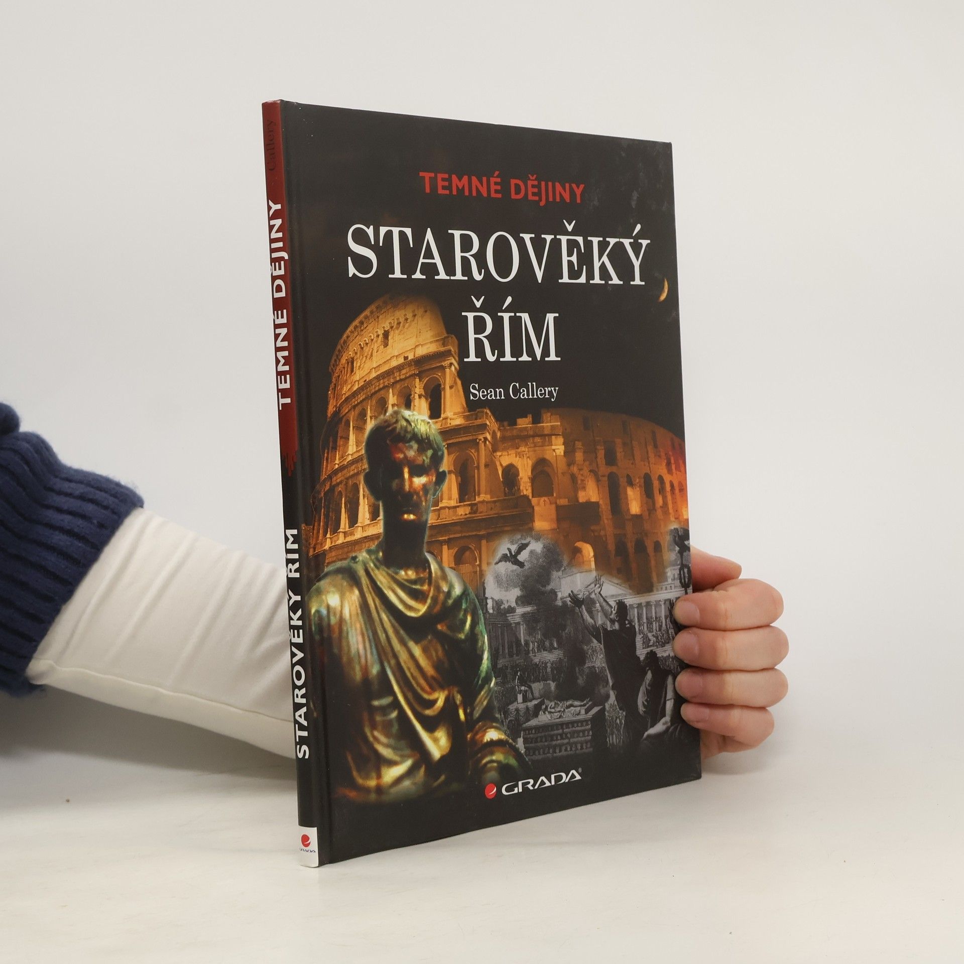 Sean Callery Starověký Řím. Temné dějiny
