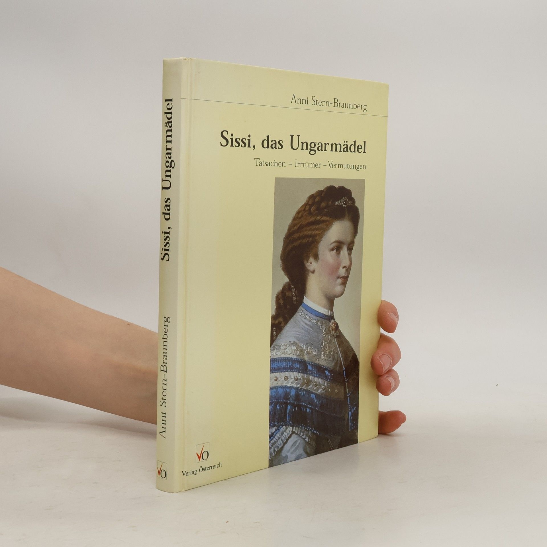 Anni Stern Braunberg Sissi, das Ungarmädel