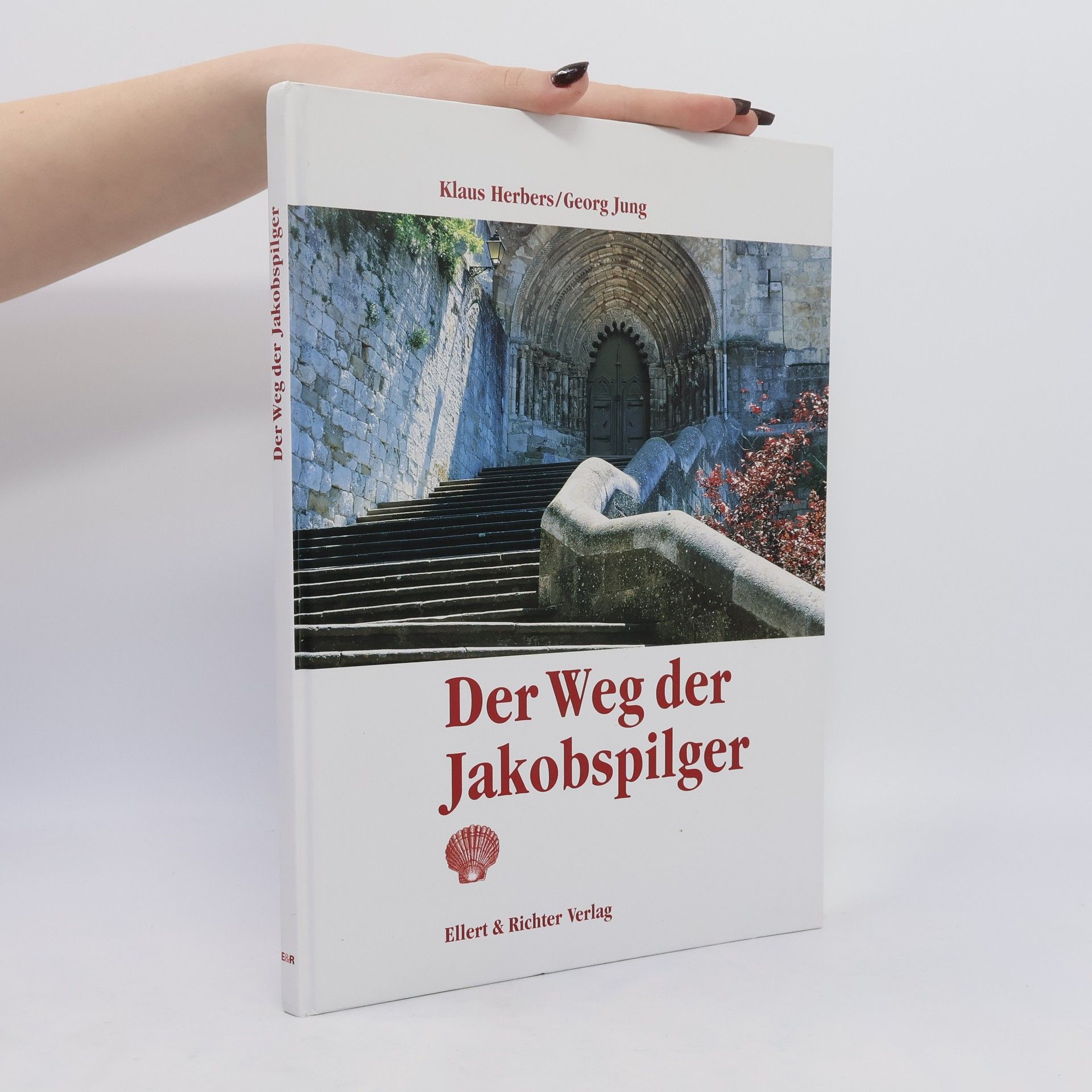Klaus Herbers Der Weg der Jakobspilger