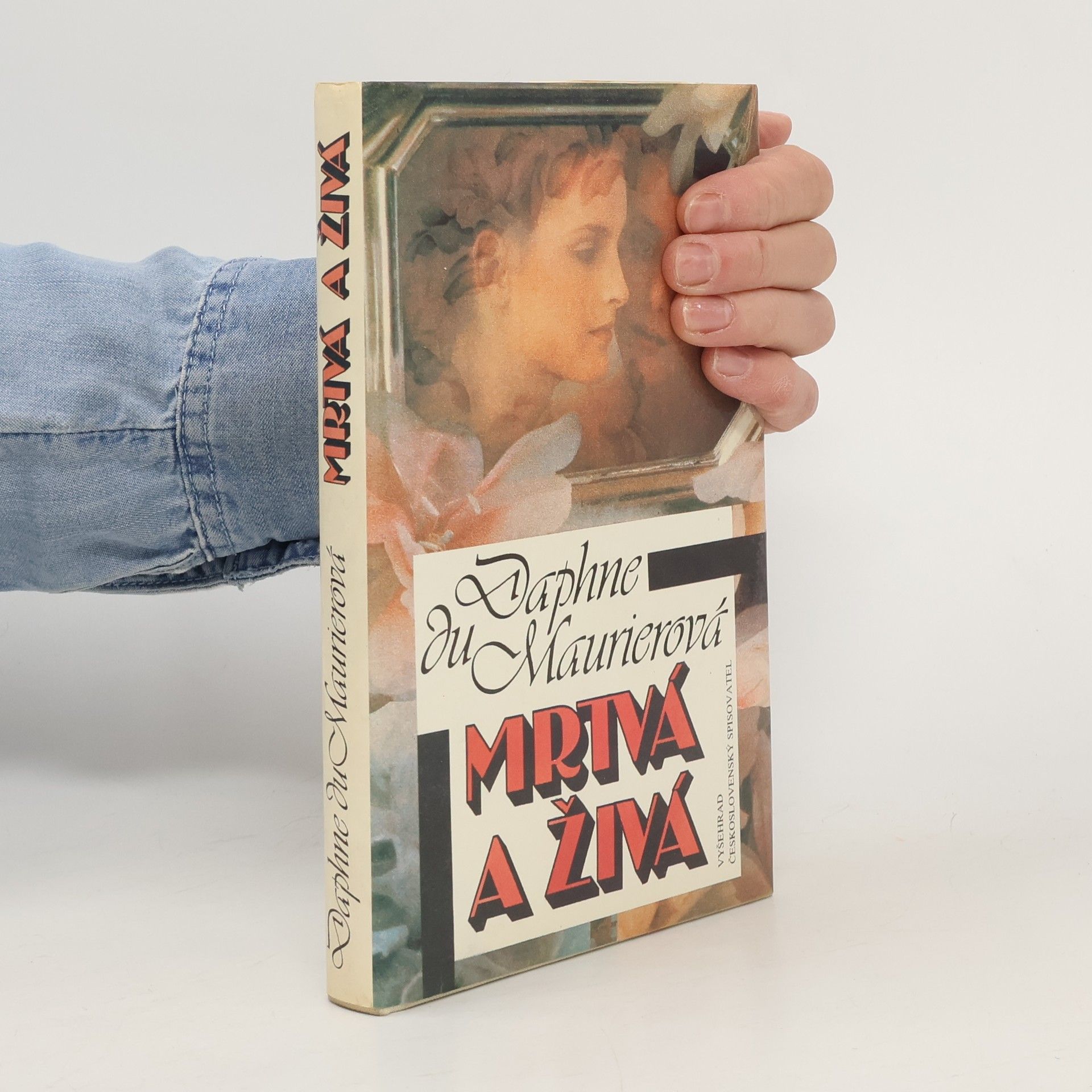 Daphne Du Maurier Mrtvá i živá