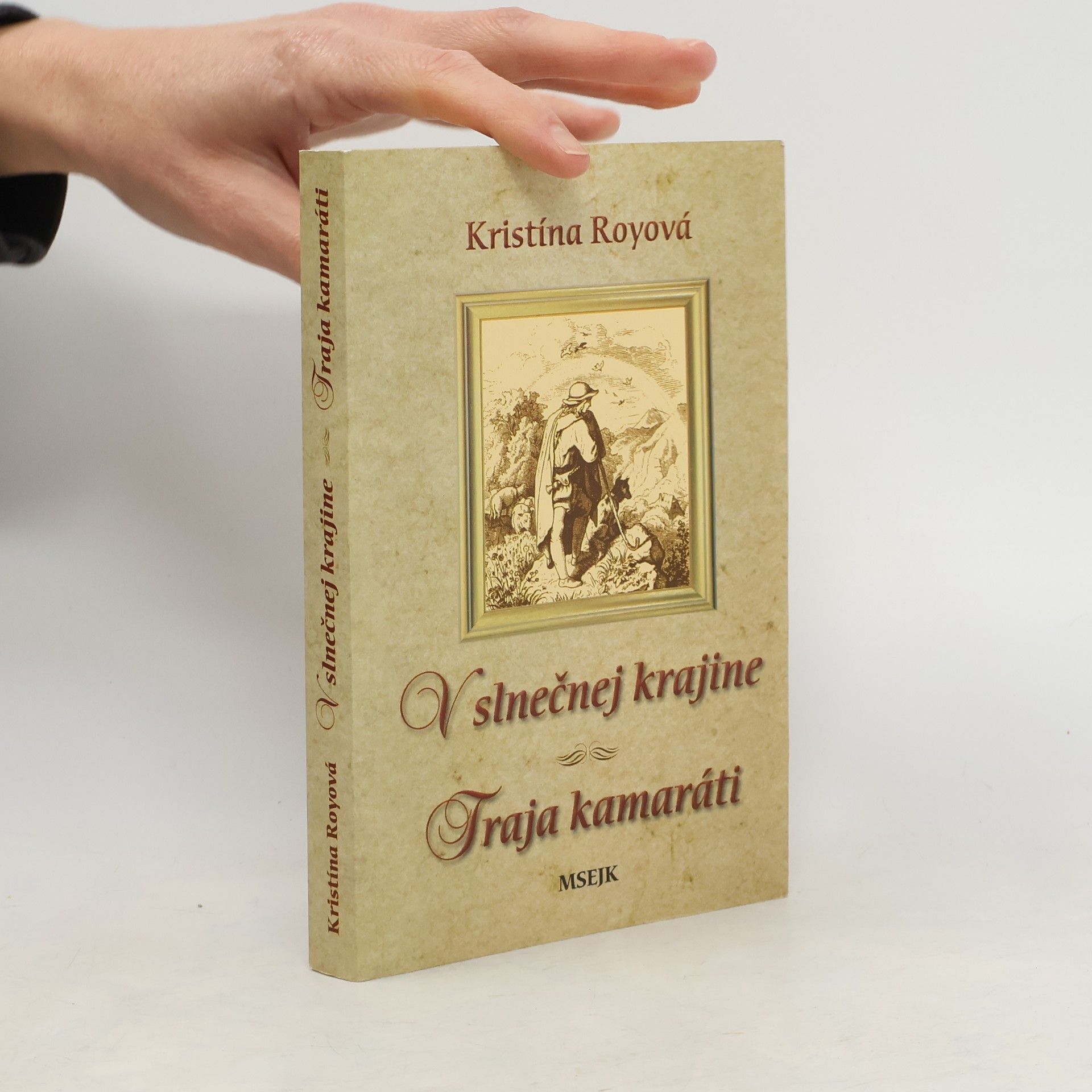 Kristina Roy V slnečnej krajine / Traja kamaráti