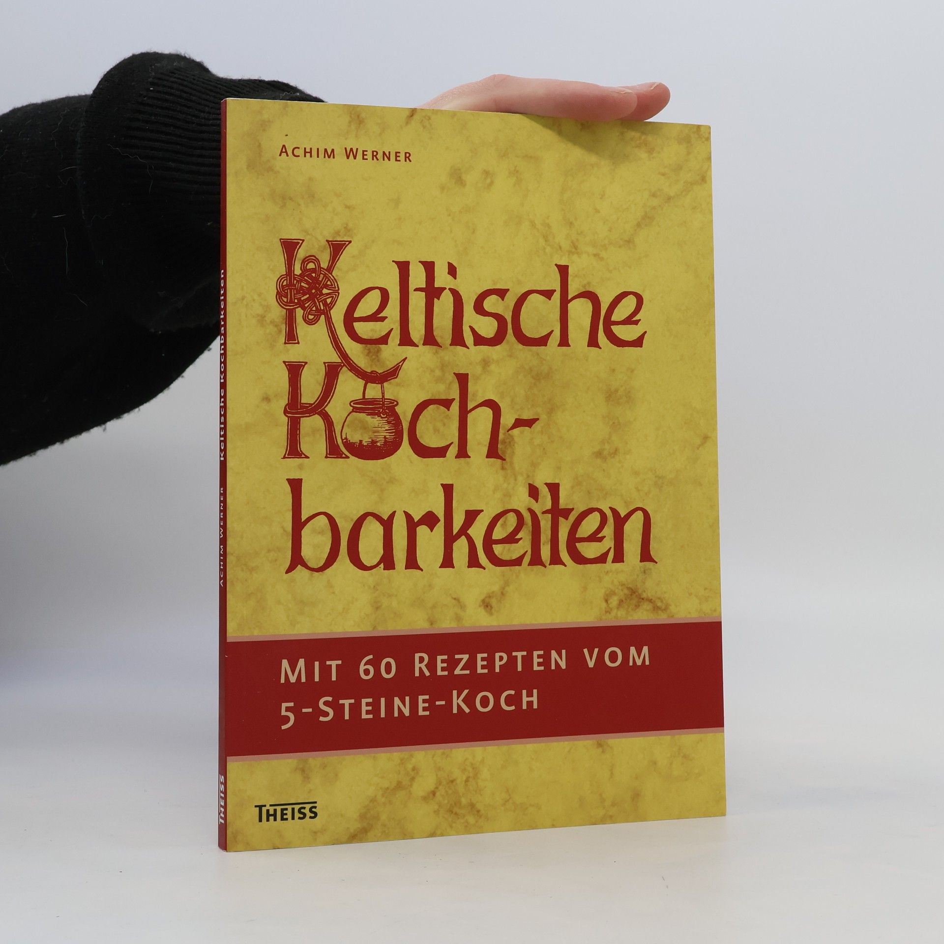 Achim Werner Keltische Kochbarkeiten