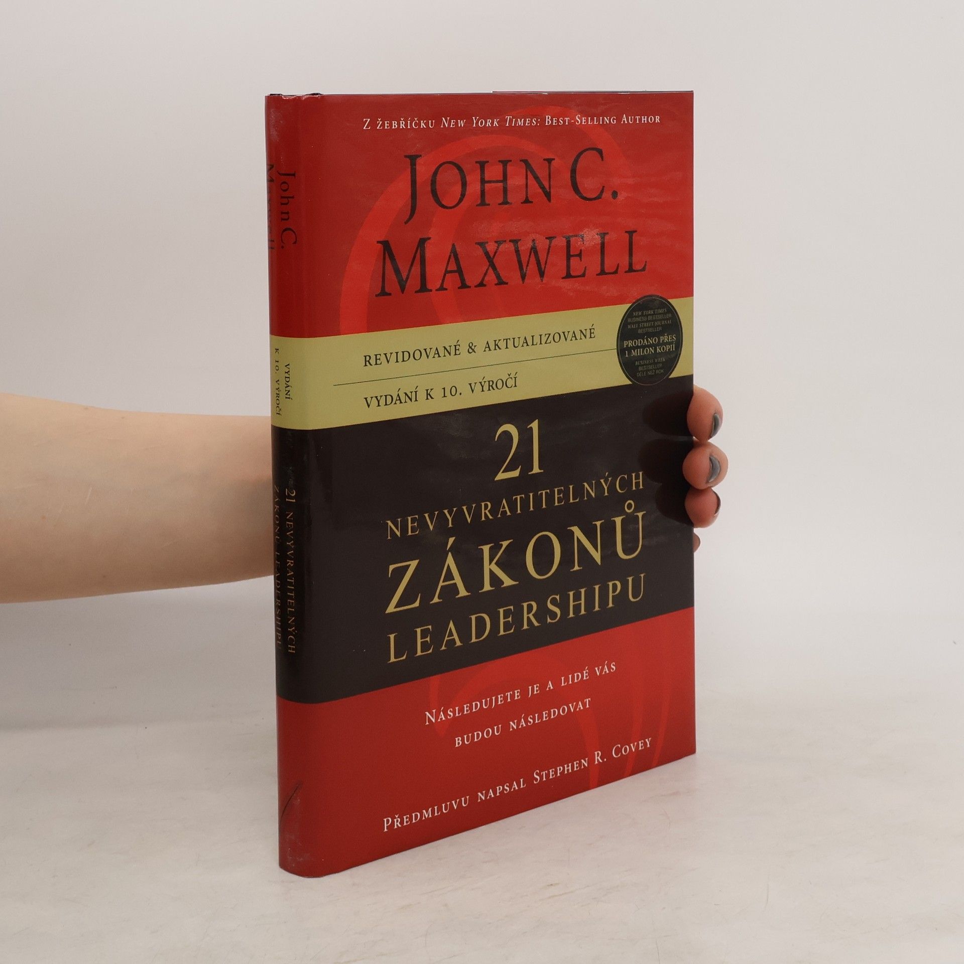 John C. Maxwell 21 nevyvratitelných zákonů leadershipu