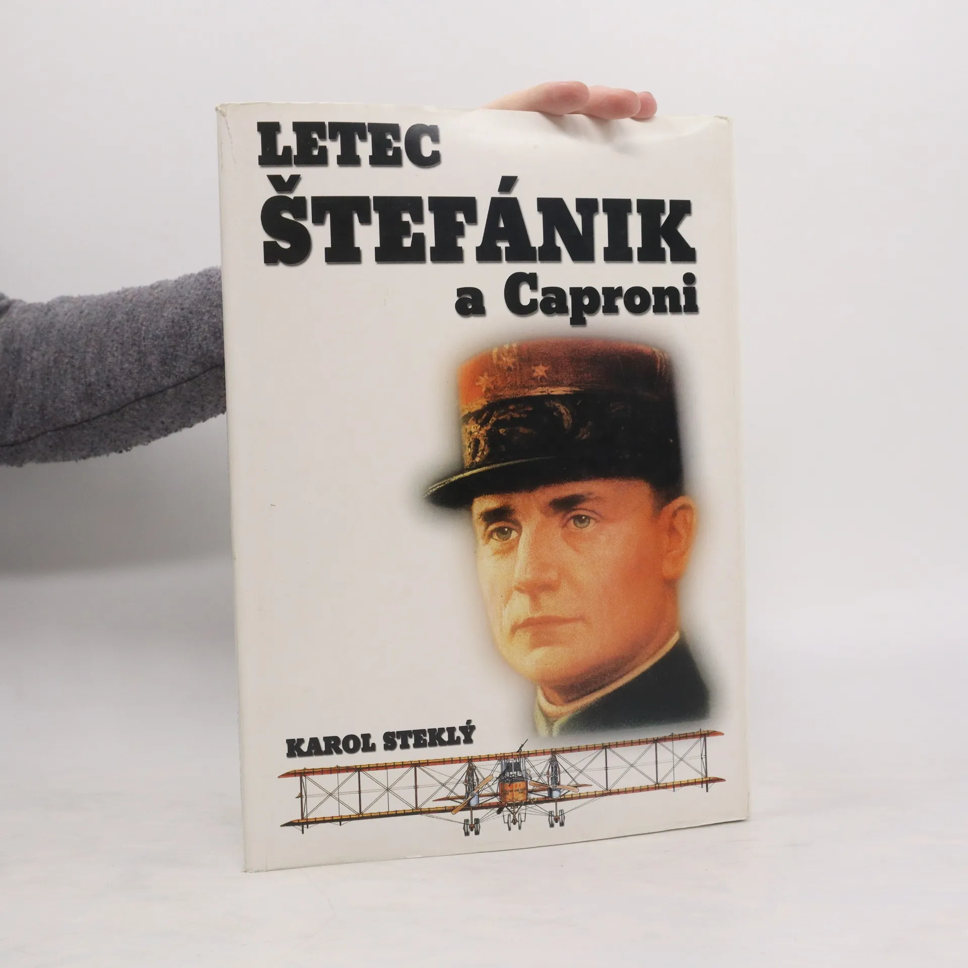 Letec Štefánik a Caproni | Kniha | pevná | Karol Steklý | CS