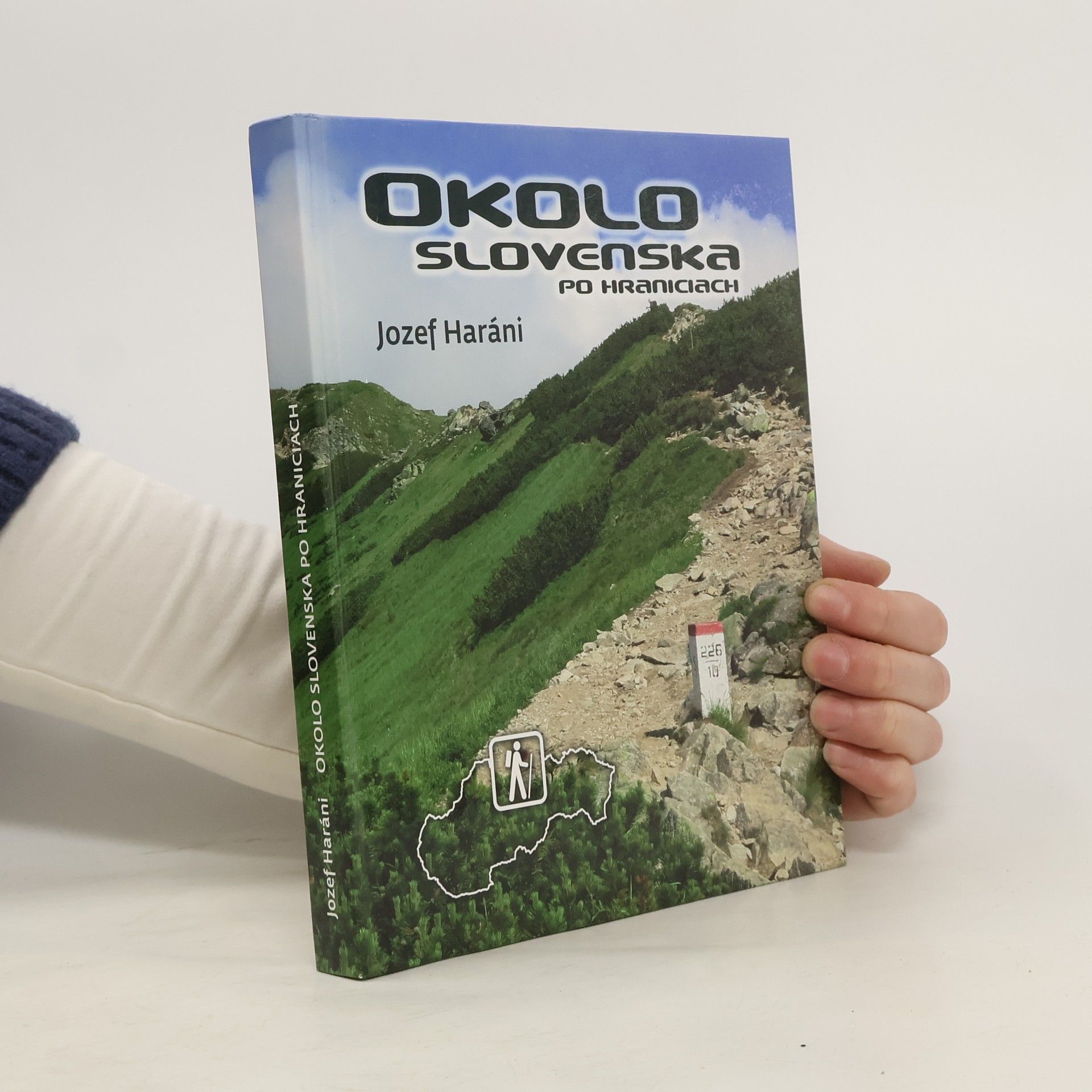 Jozef Haráni Okolo Slovenska po hraniciach