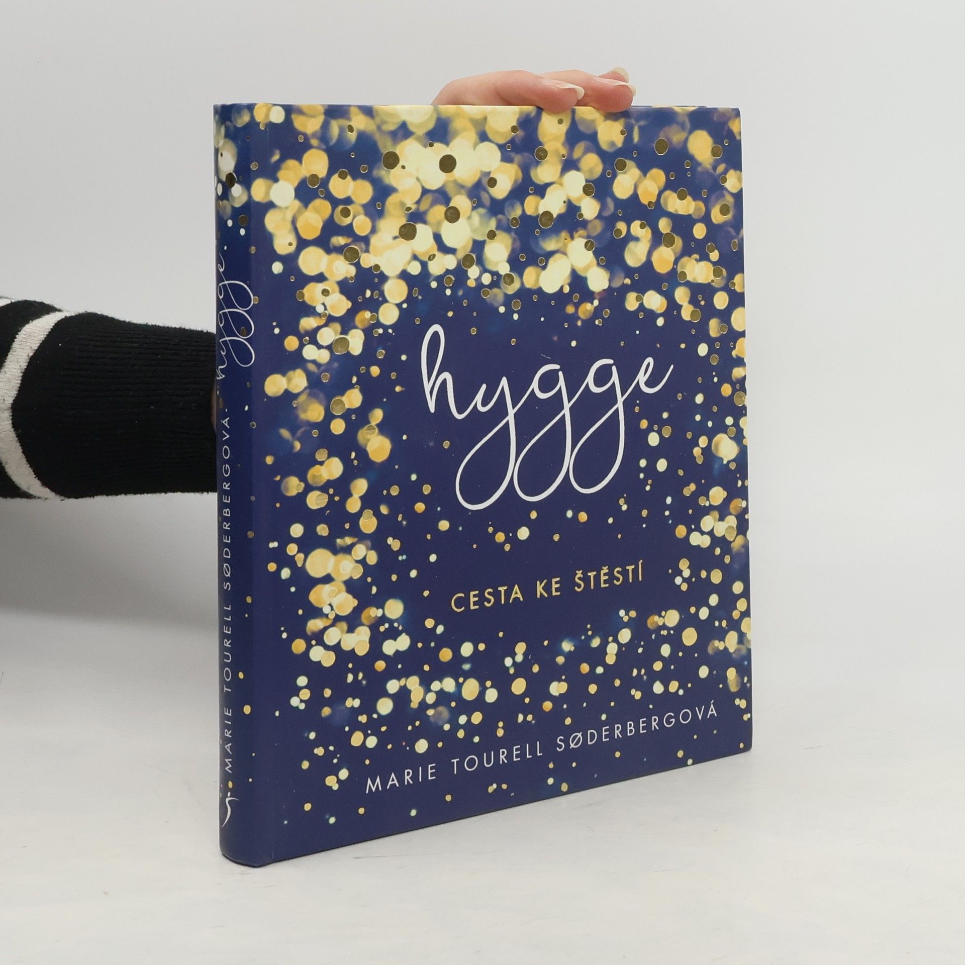 Marie Tourell Søderberg Hygge: cesta ke štěstí