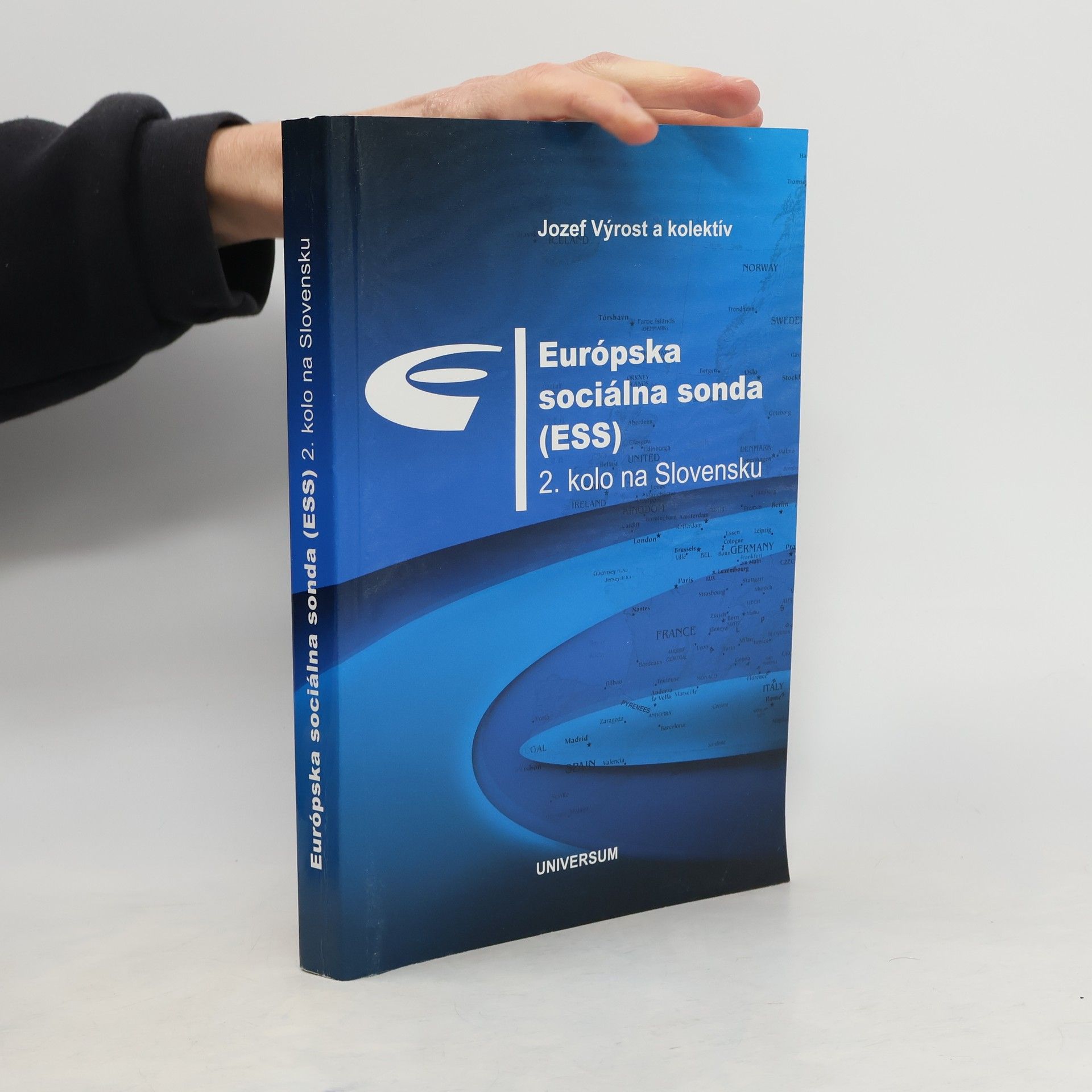 Jozef Výrost Európska sociálna sonda (ESS) : 2. kolo na Slovensku : (záverečná správa z výskumu)