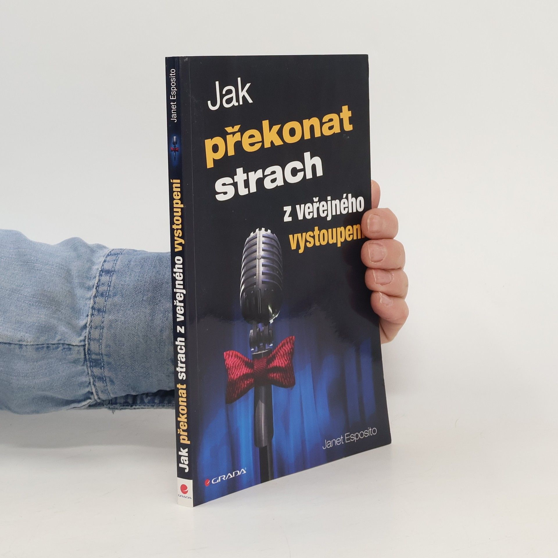 Janet E. Esposito Jak překonat strach z veřejného vystoupení