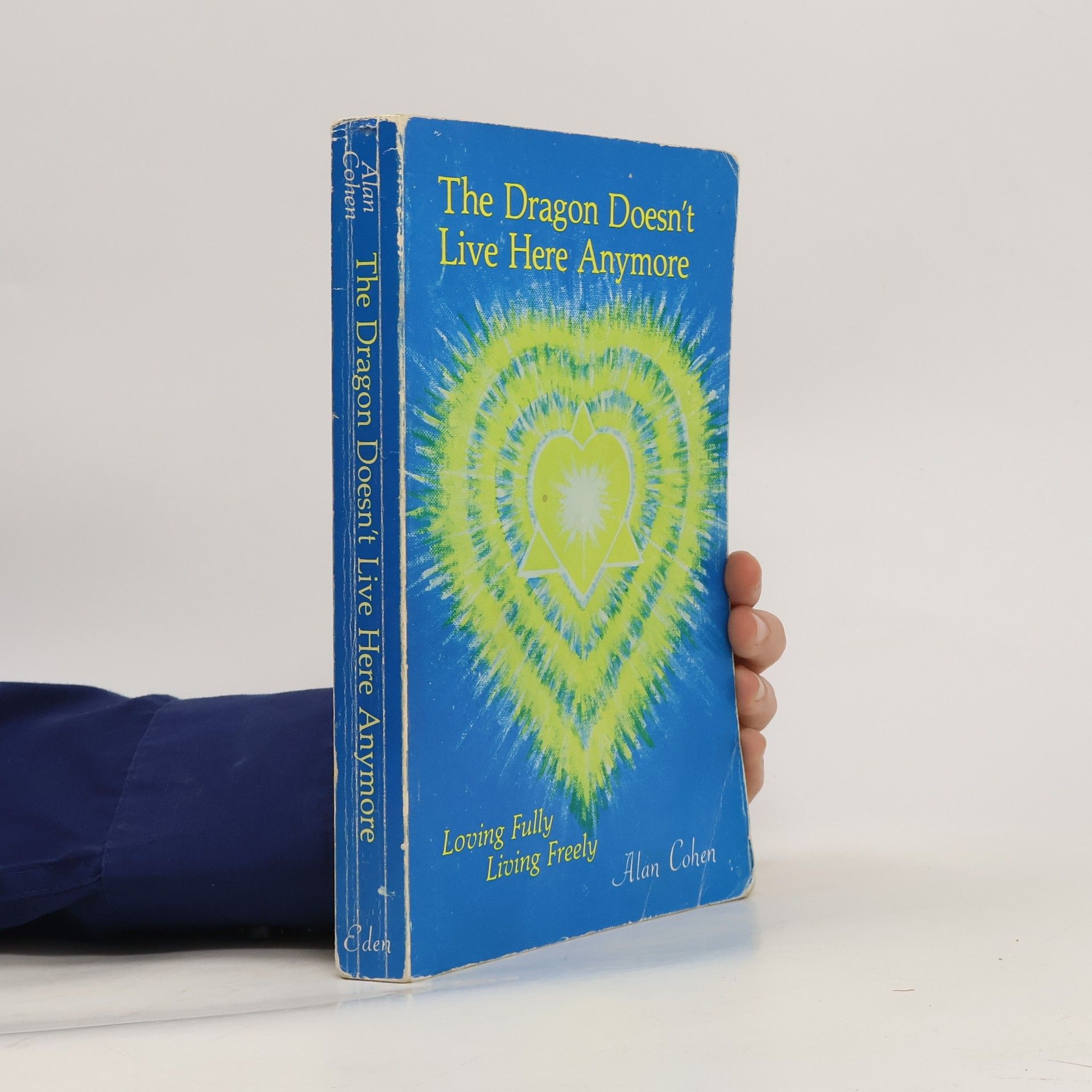 Alan Cohen The Dragon Doesn't Live Here Anymore
