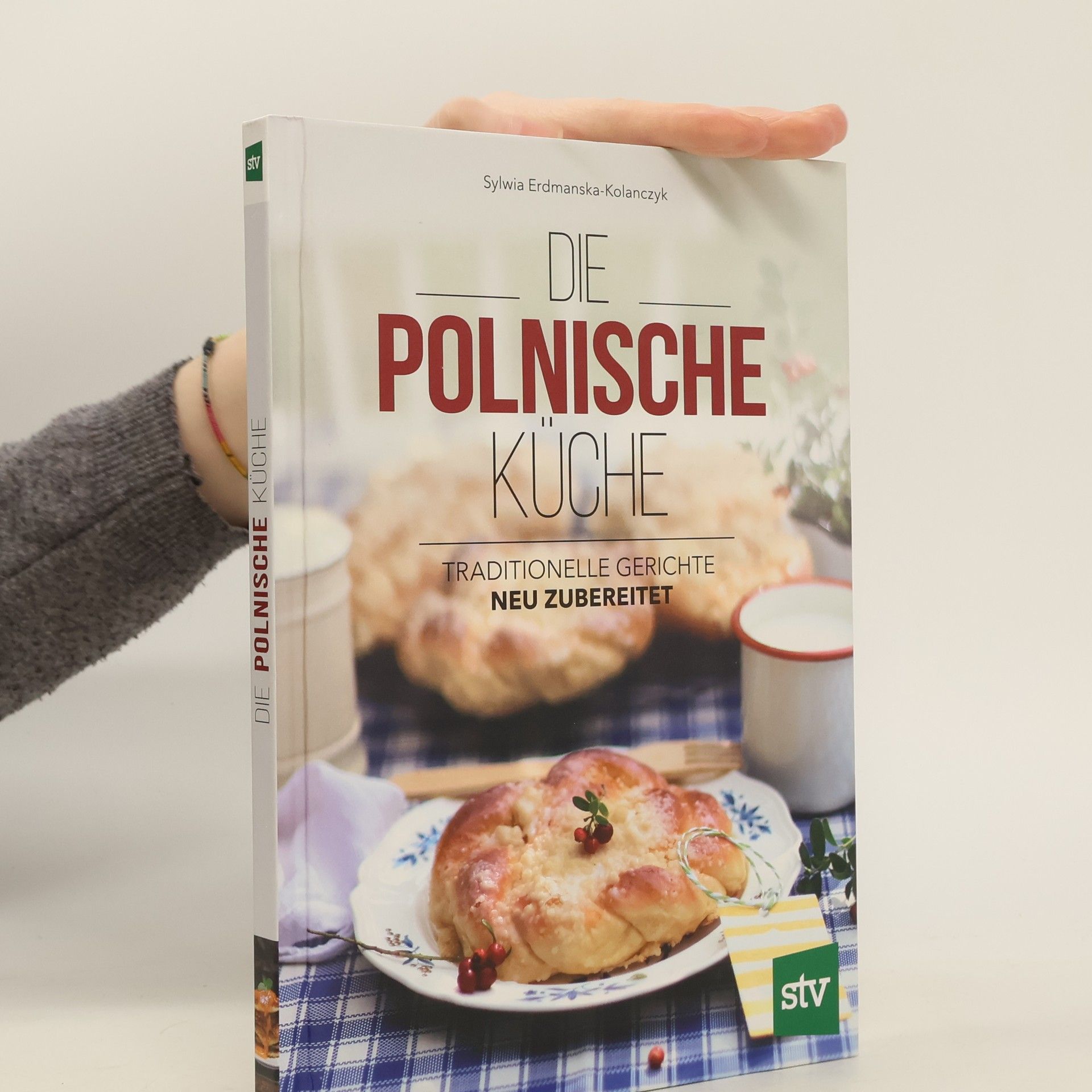 Sylwia Erdmanska-Kolanczyk Die polnische Küche