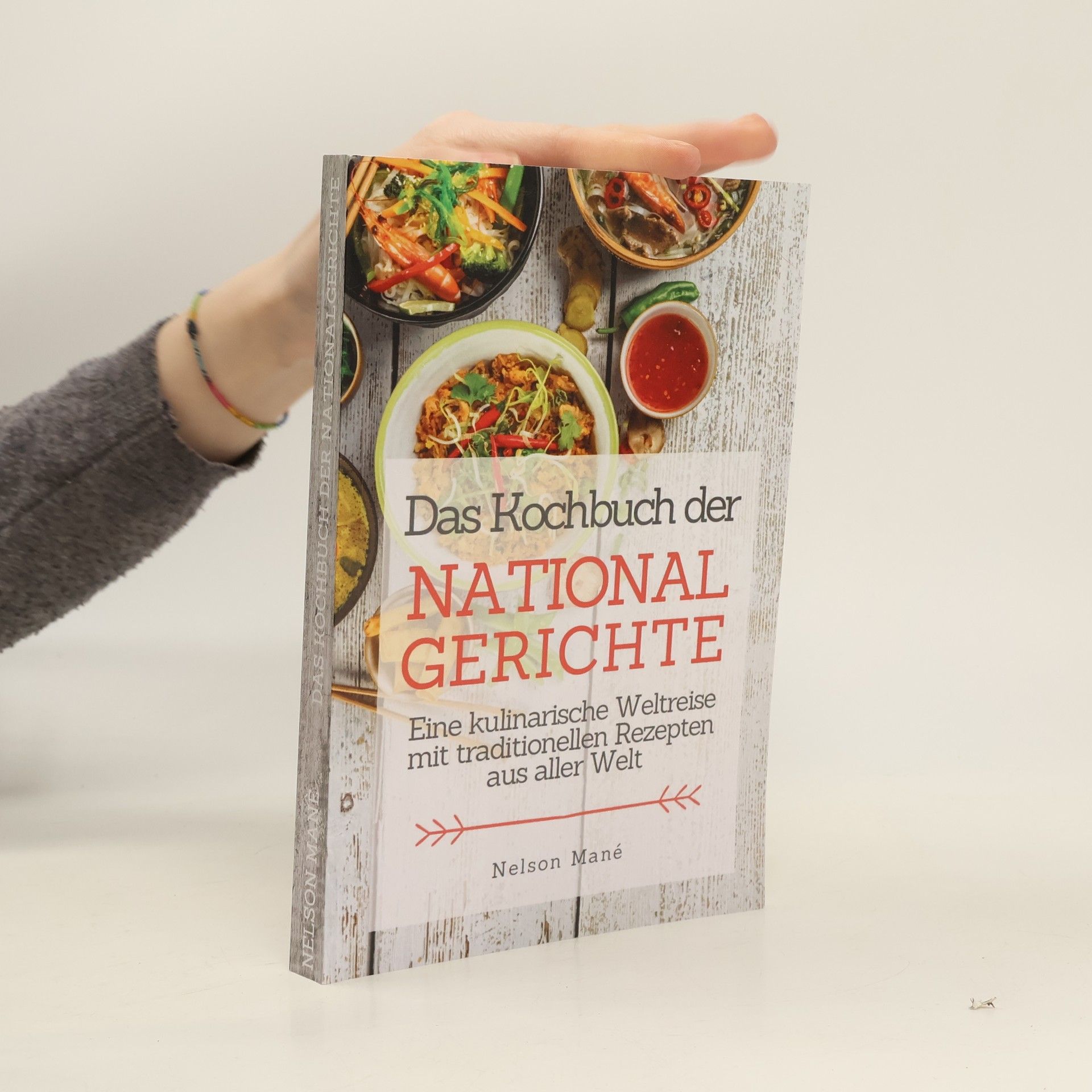 Nelson Mané Das Kochbuch der Nationalgerichte