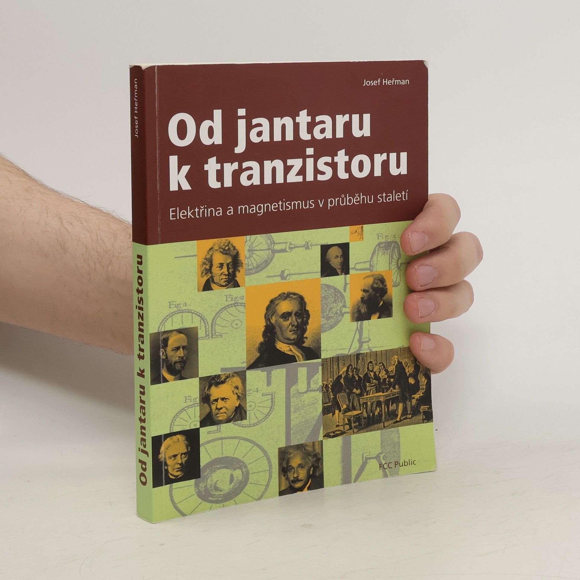 Josef Heřman Od jantaru k tranzistoru