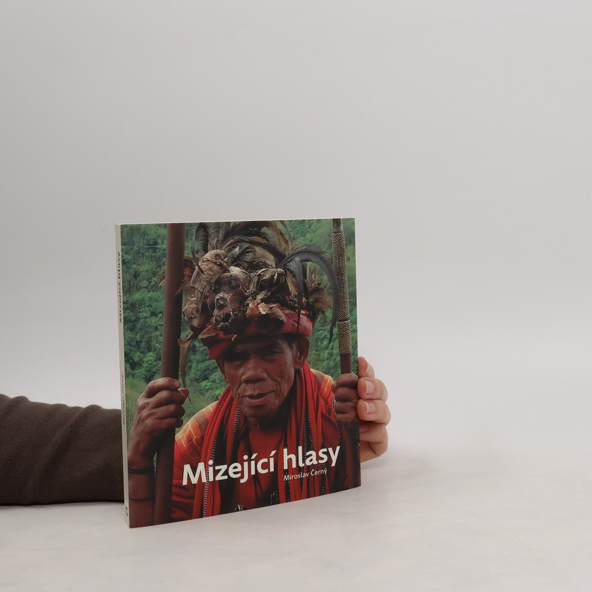 Miroslav Černý Mizející hlasy. Výpravy za ohroženými jazyky