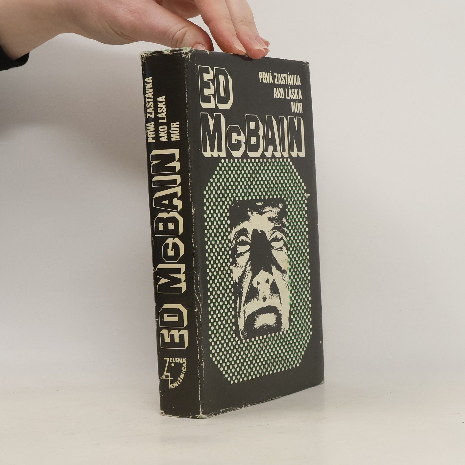 Ed McBain Prvá zastávka ako láska múr