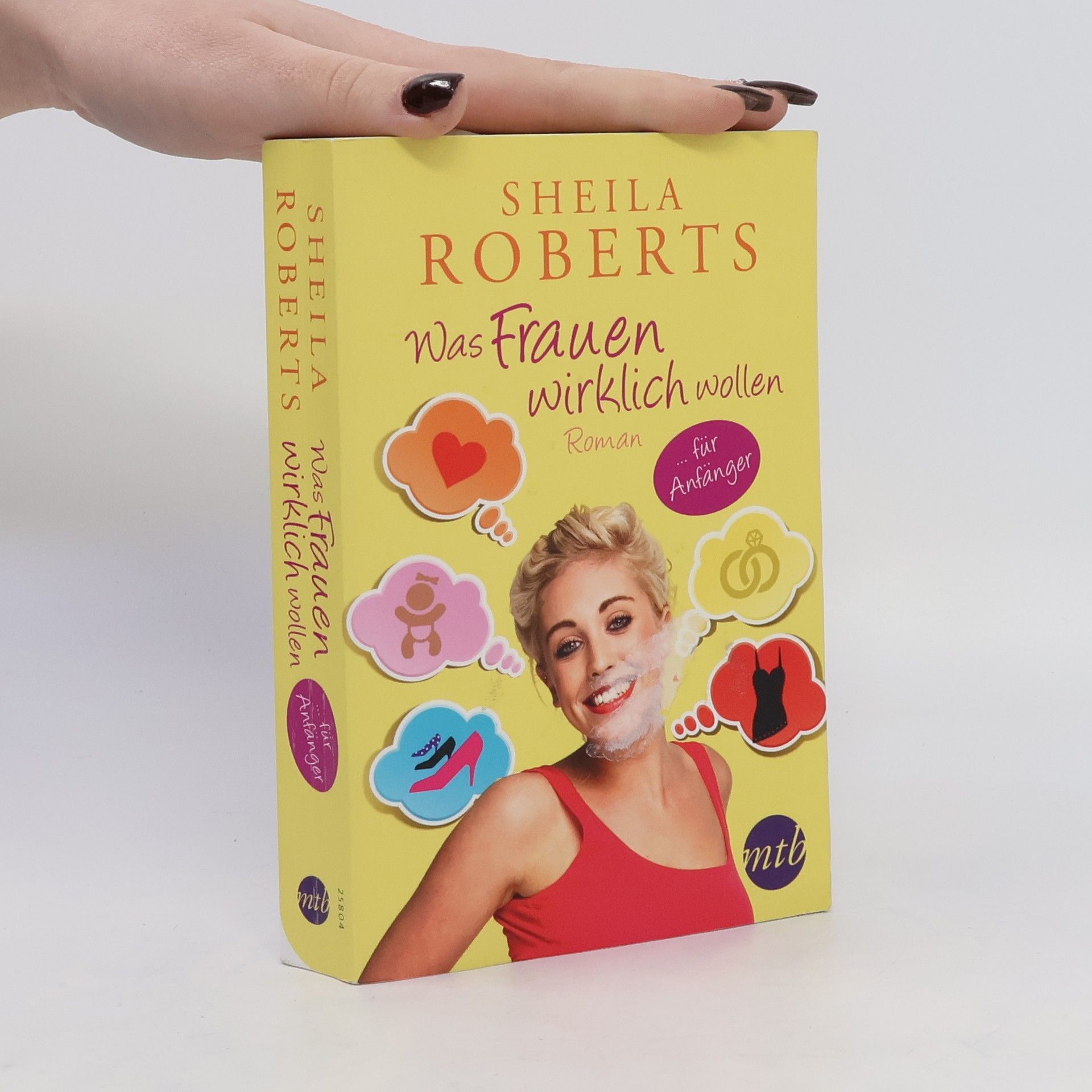 Sheila Roberts Was Frauen wirklich wollen … für Anfänger
