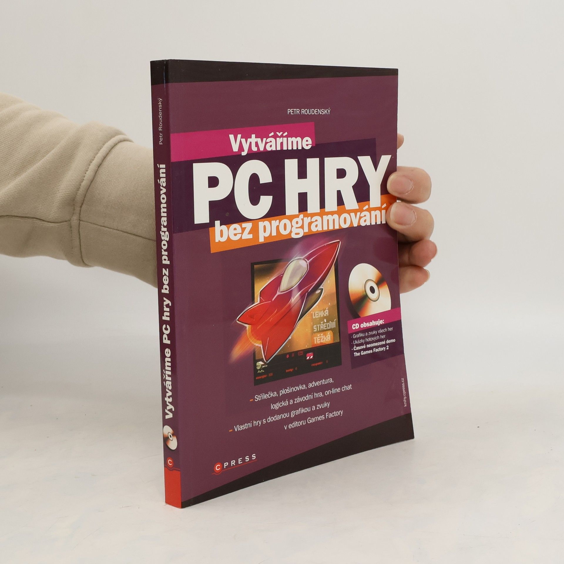 Petr Roudenský Vytváříme PC hry bez programování