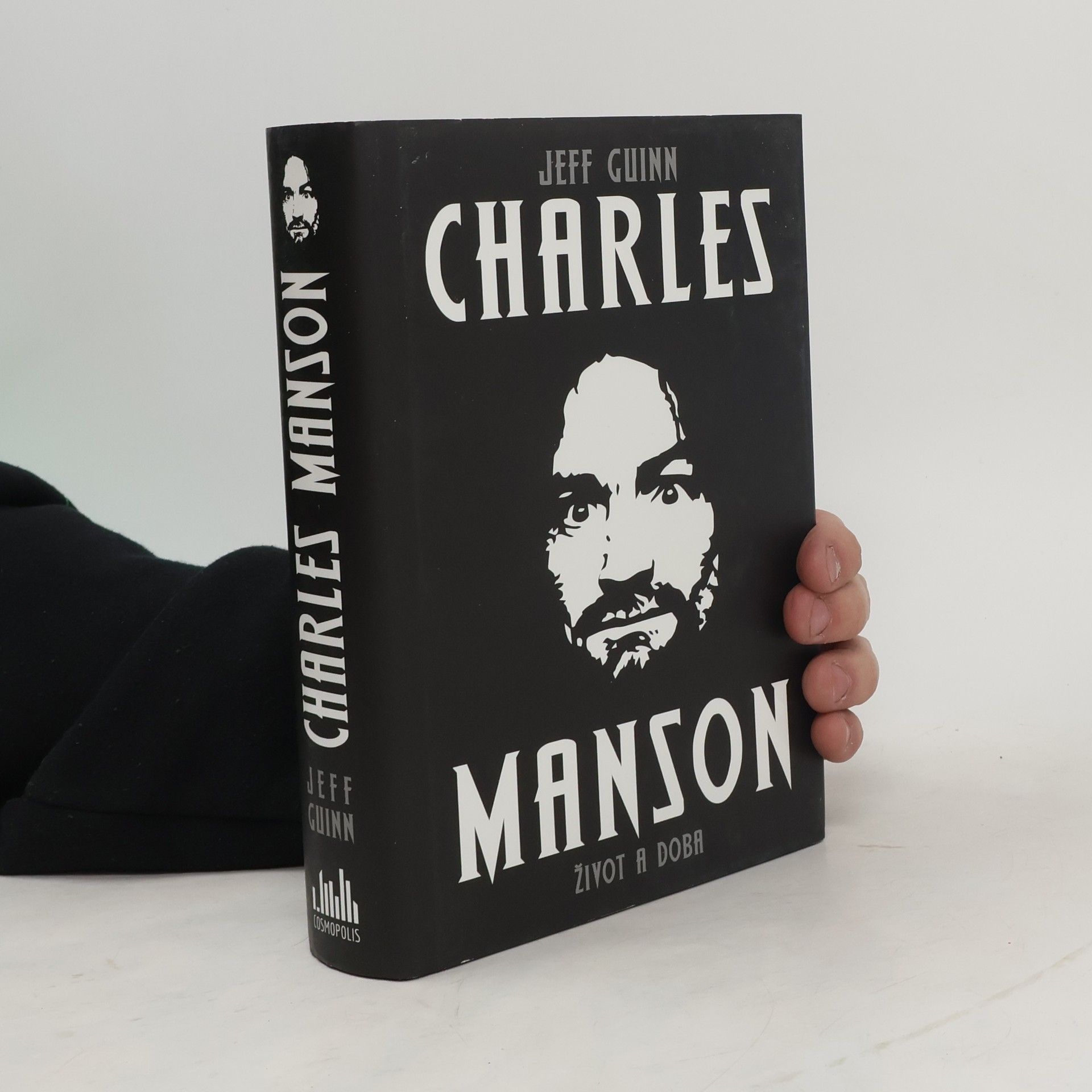 Jeff Guinn Charles Manson : život a doba