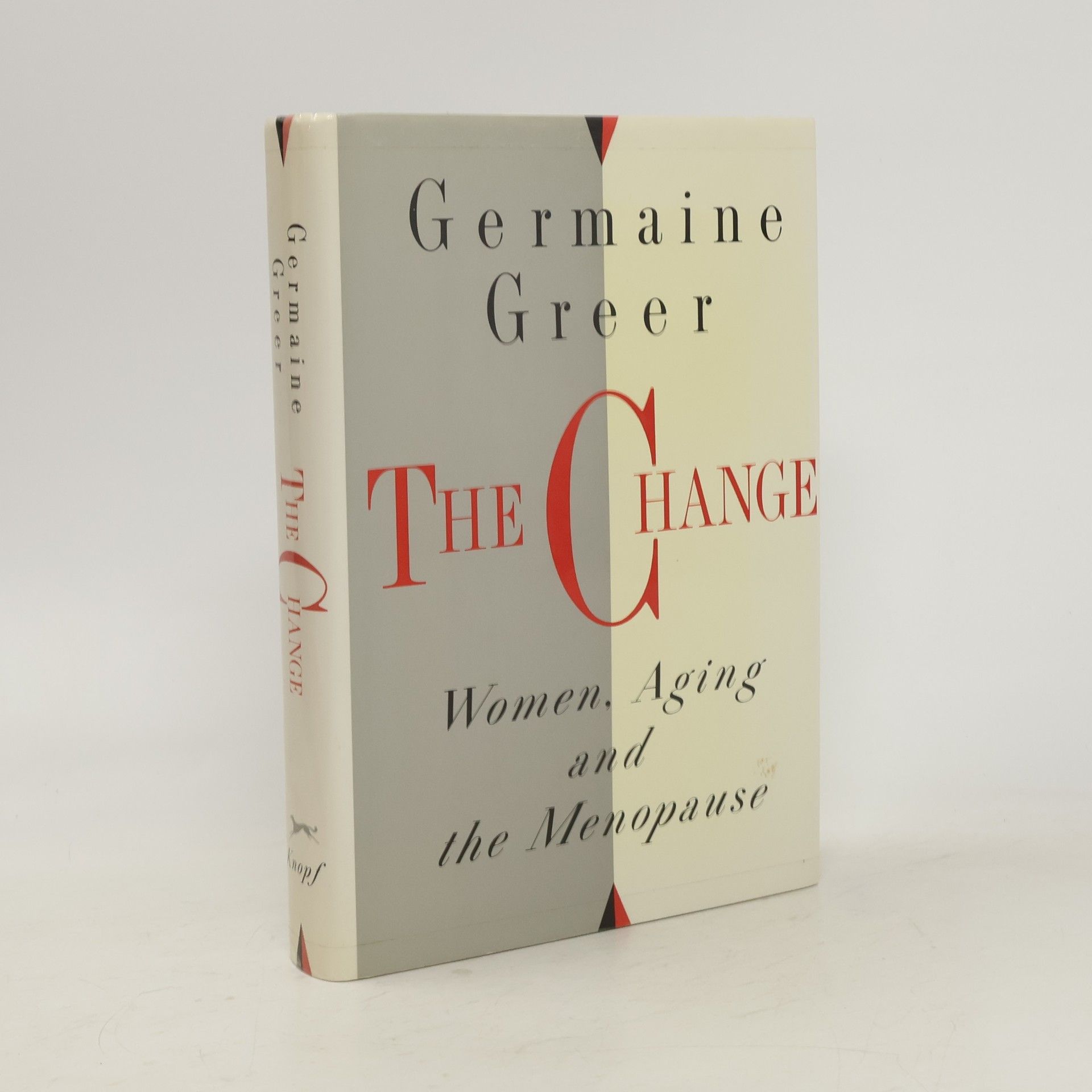 Germaine Greer The Change: Women, Aging and the Menopause