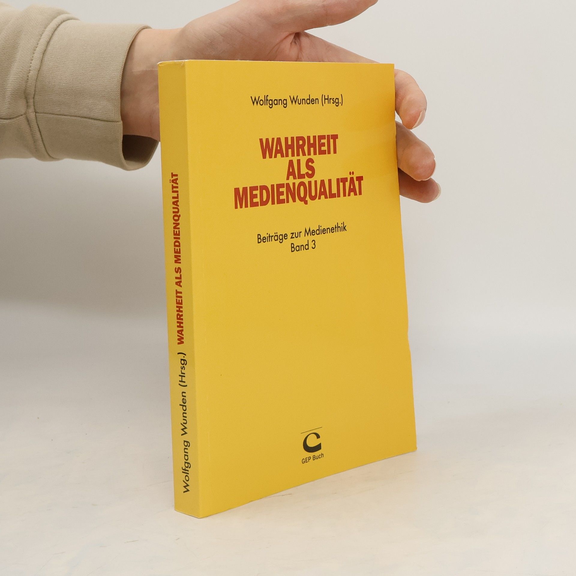 Wolfgang Wunden Wahrheit als Medienqualität