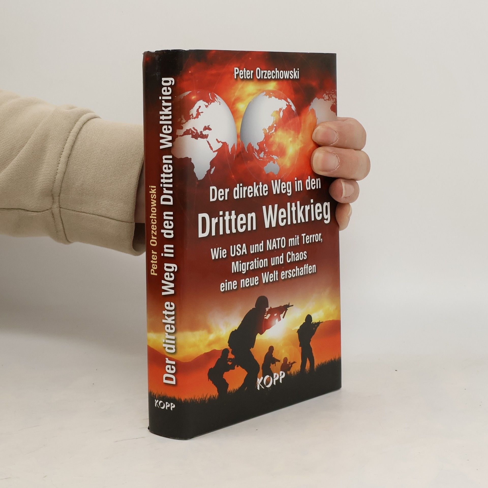 Peter Orzechowski Der direkte Weg in den Dritten Weltkrieg