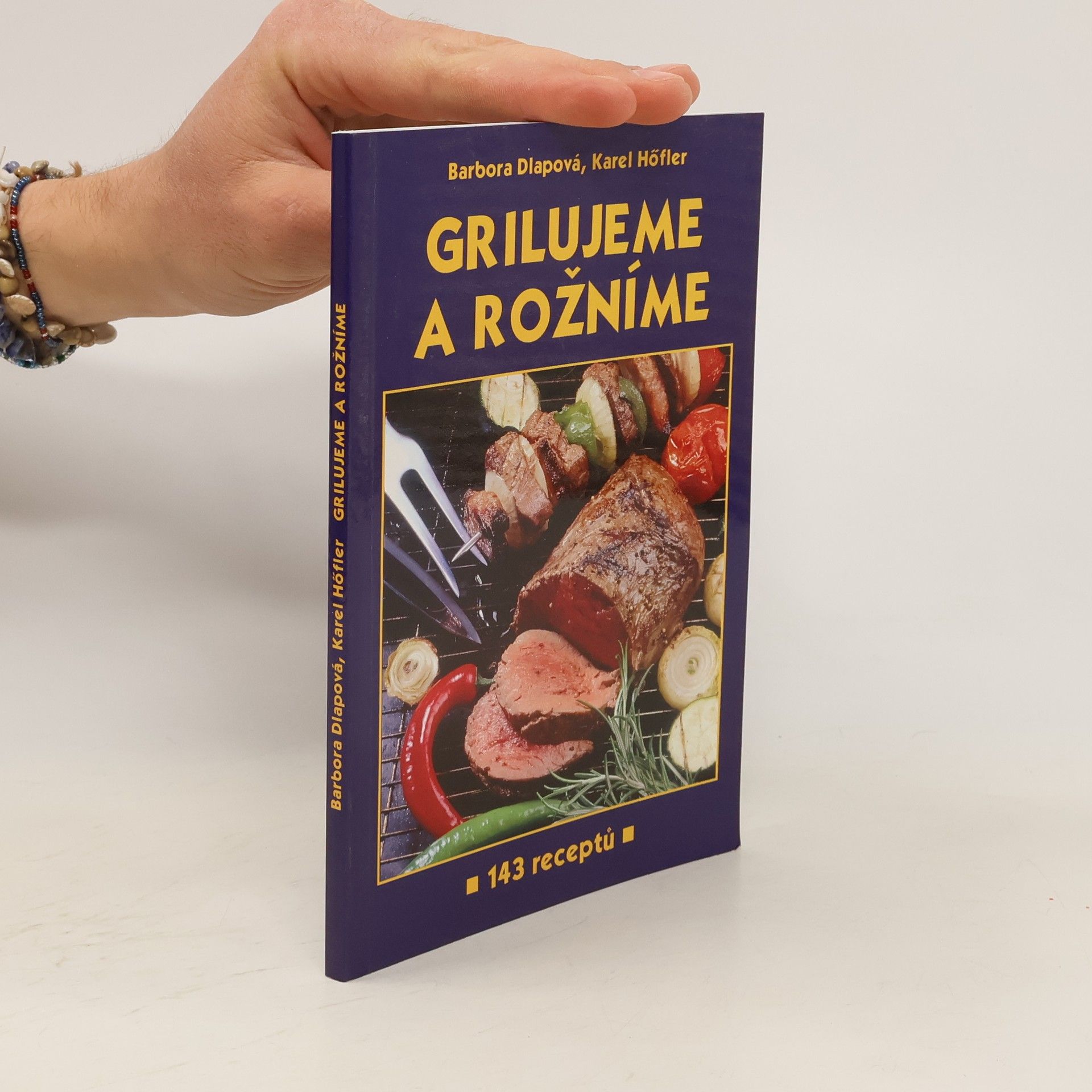 Karel Höfler Grilujeme a rožníme