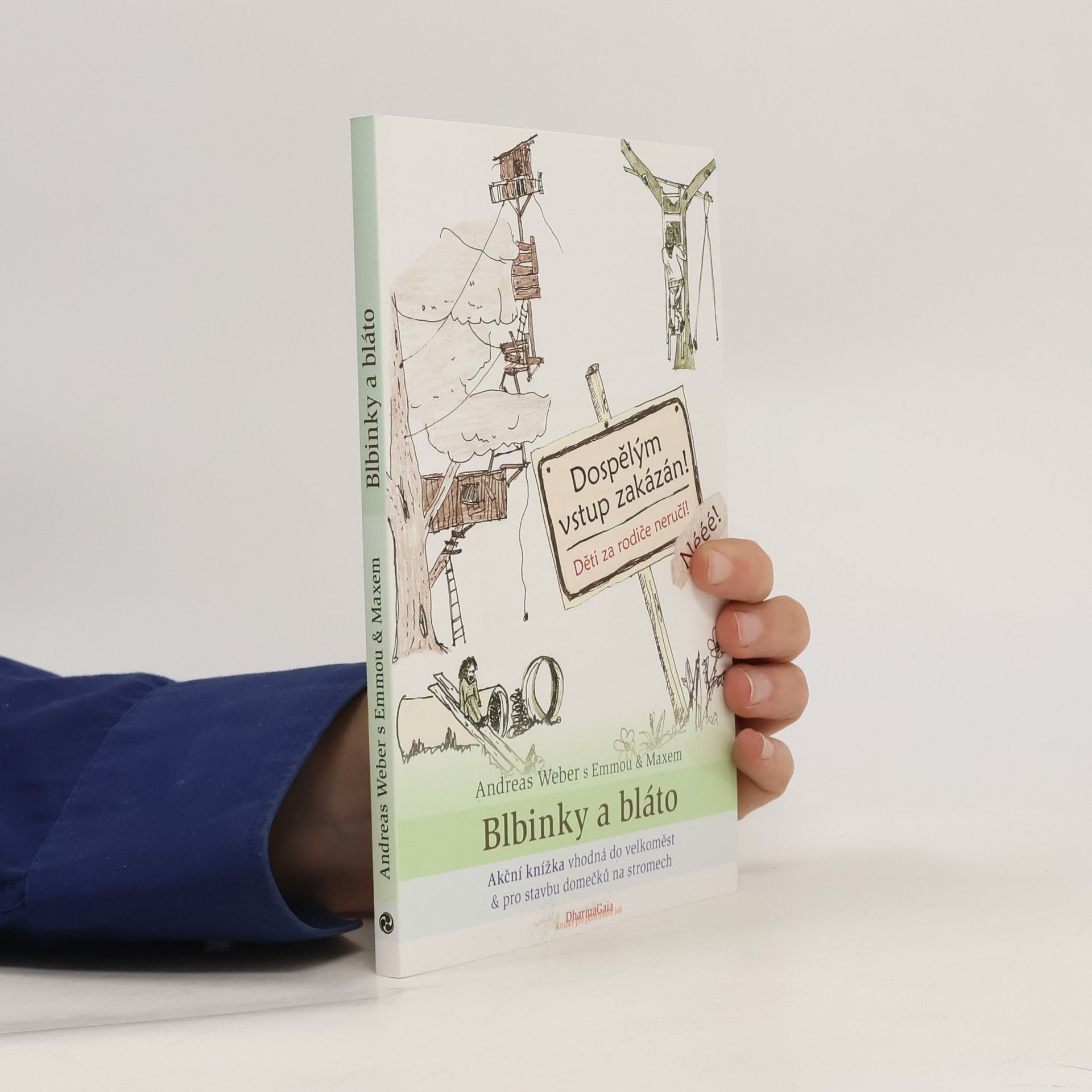 Jörg-Andreas Weber Blbinky a bláto
