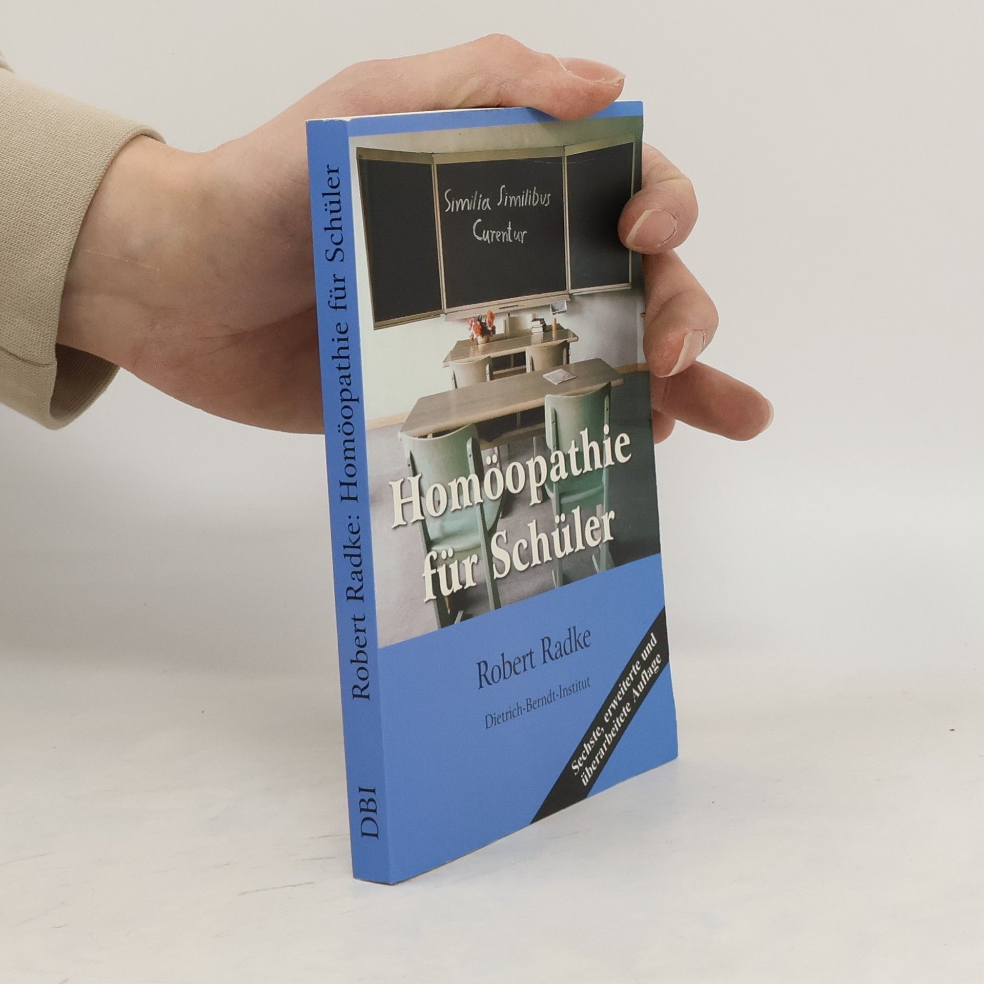 Robert Radke Homöopathie für Schüler