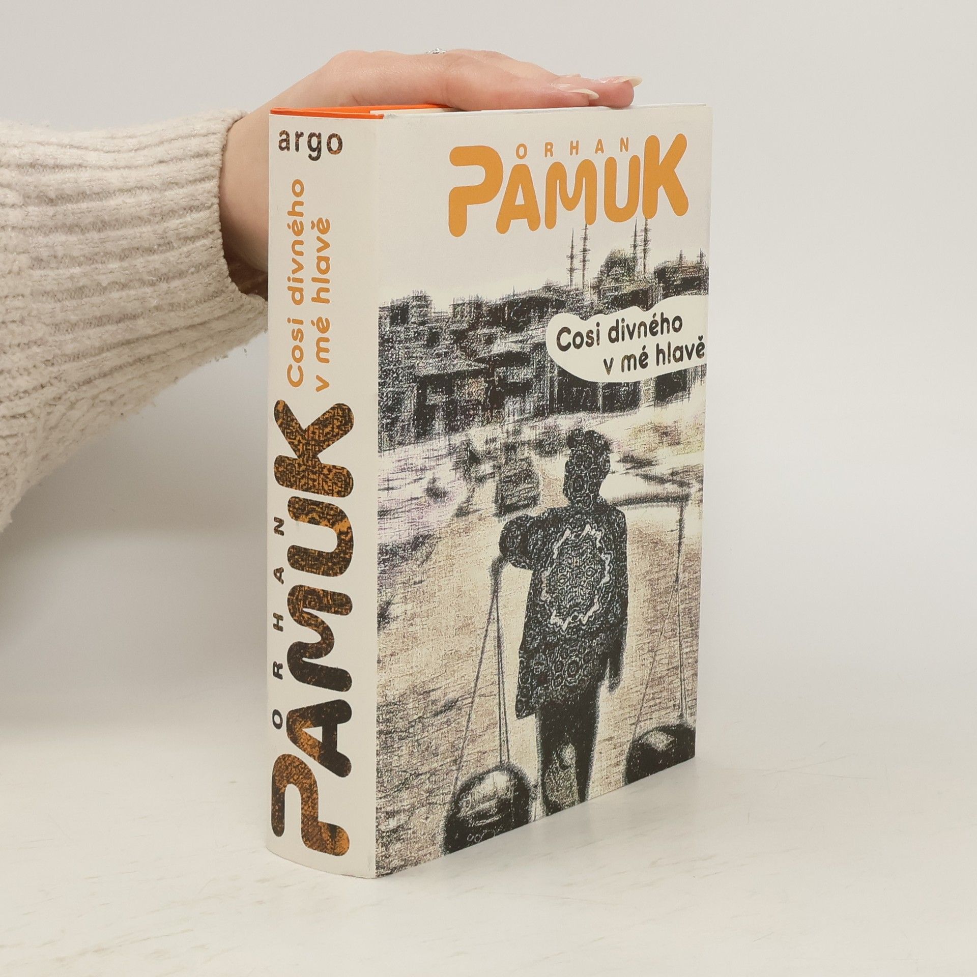 Orhan Pamuk Cosi divného v mé hlavě