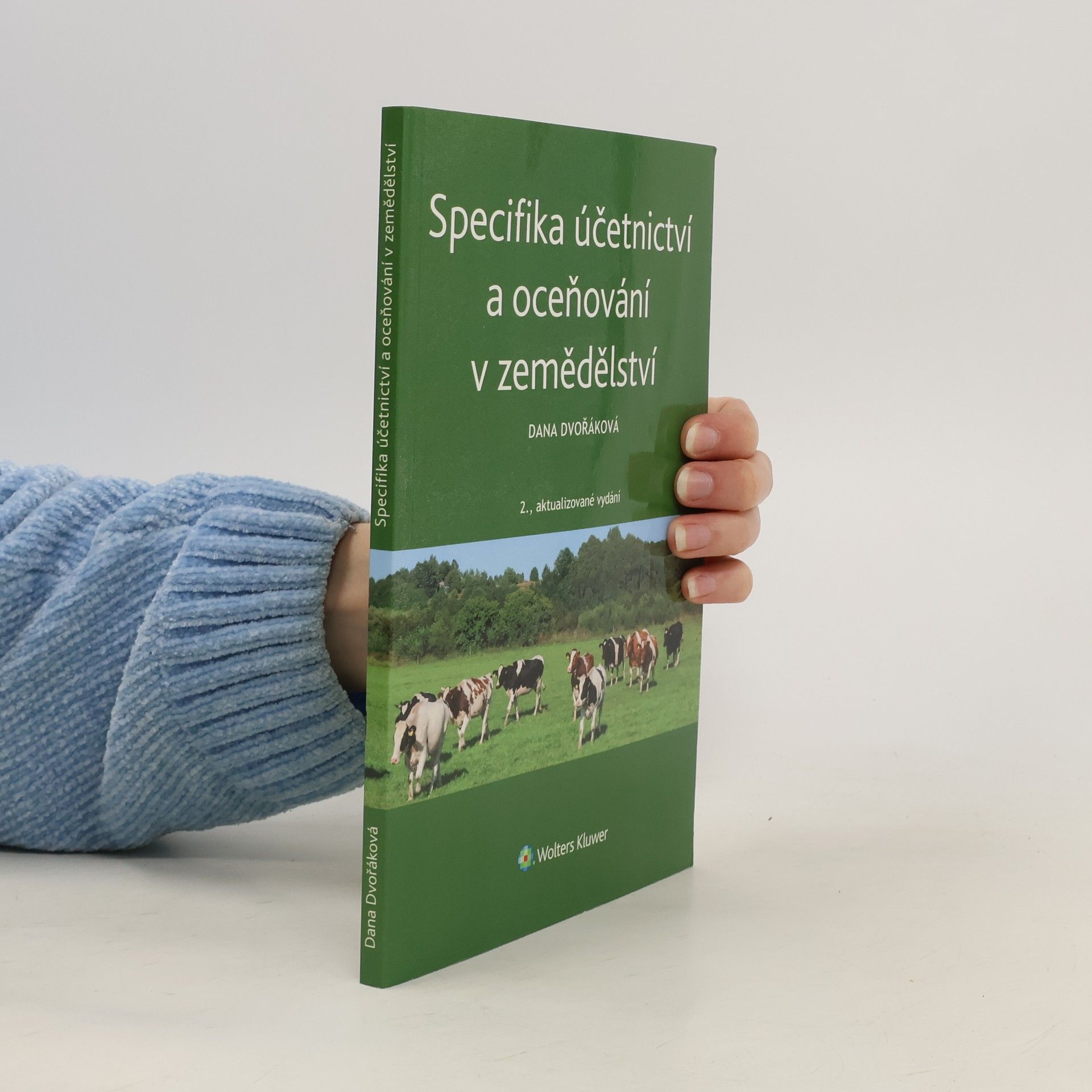 Dana Dvořáková Specifika účetnictví a oceňování v zemědělství
