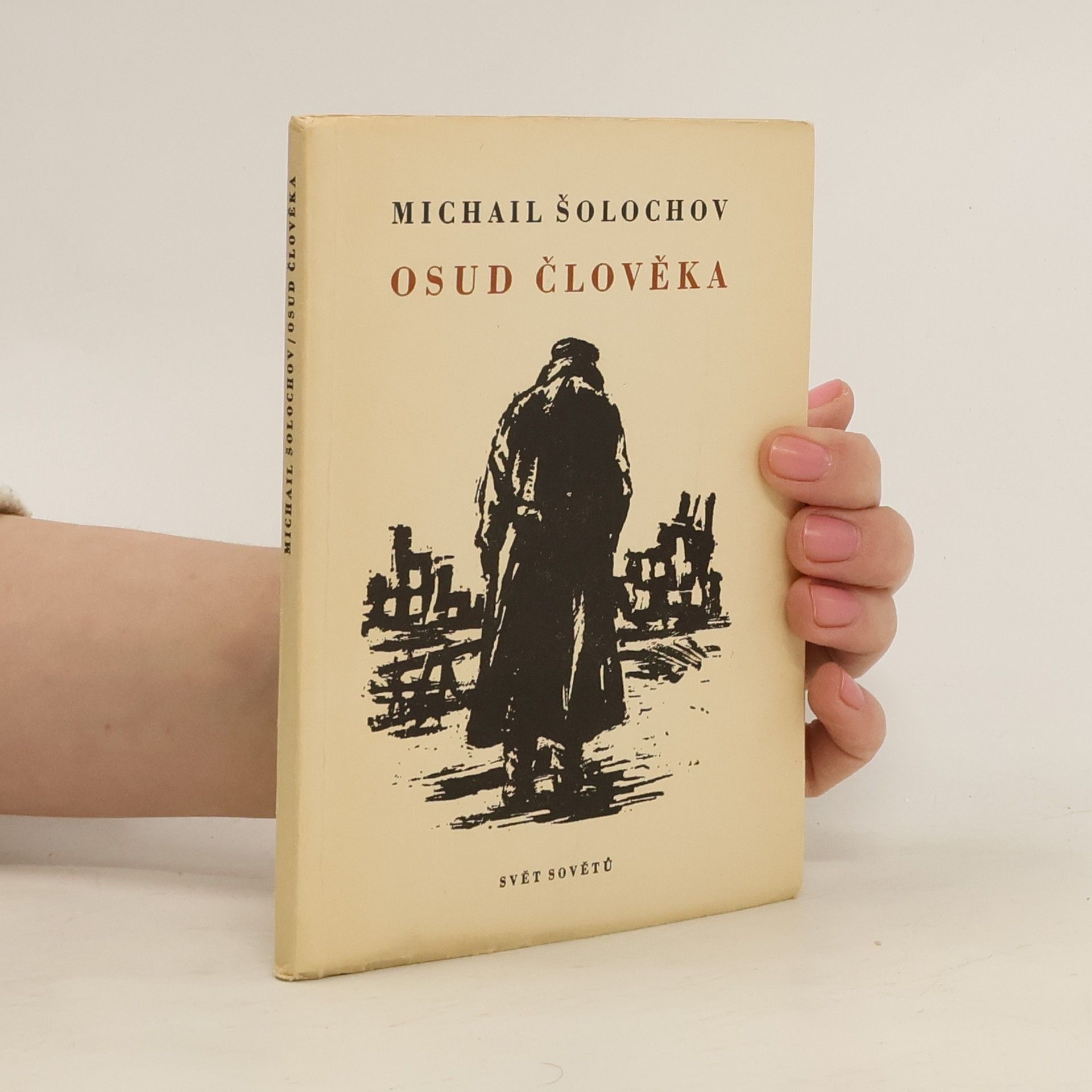 Michail Aleksandrovič Šolochov Osud člověka