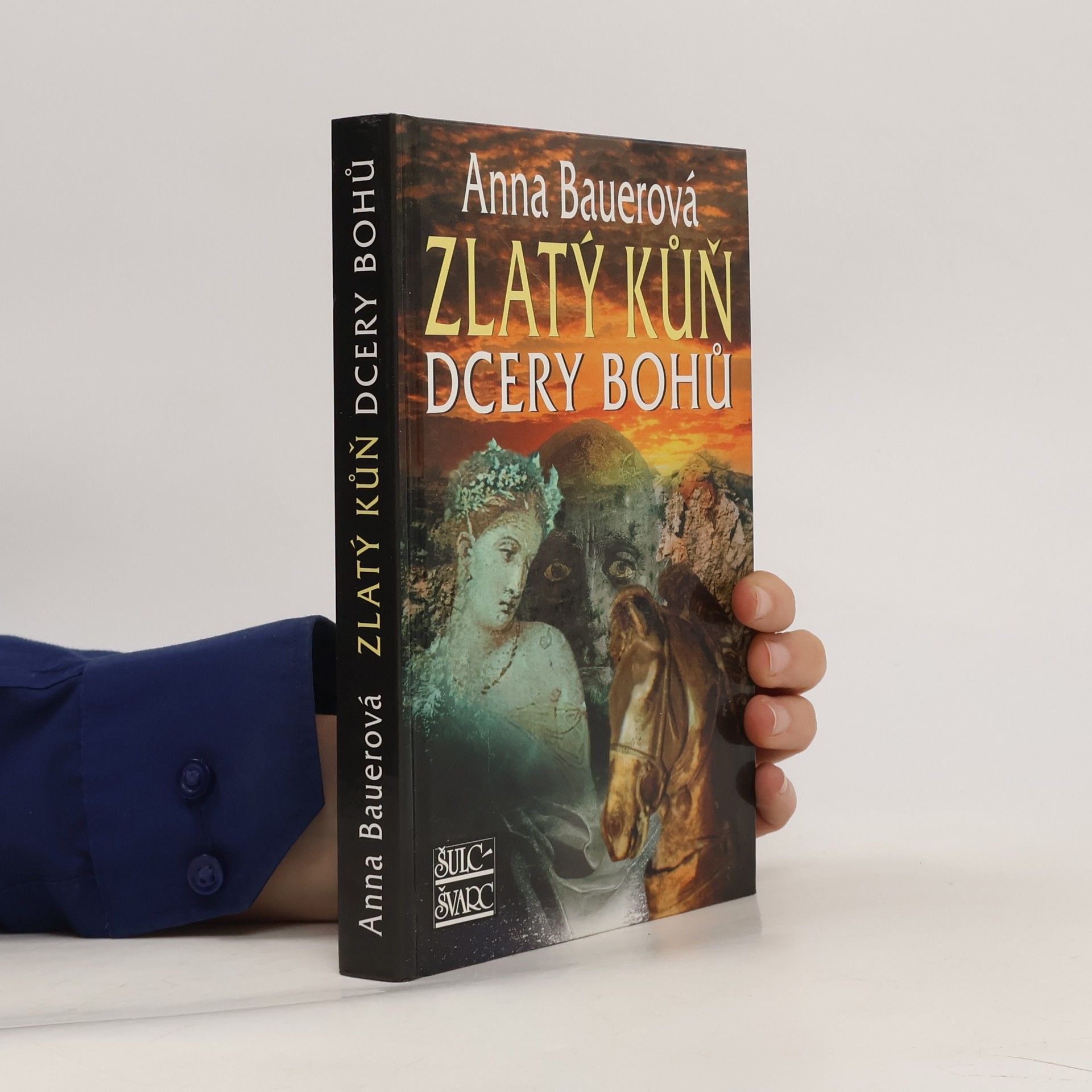 Anna Bauerová Zlatý kůň dcery bohů