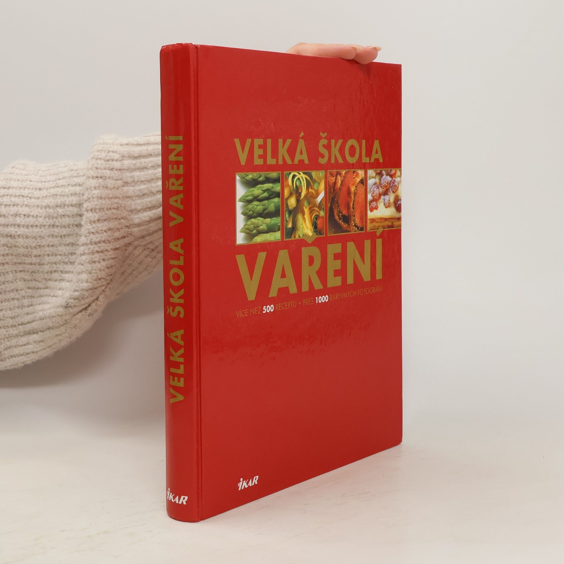 Monika Kellermann Velká škola vaření : více než 500 receptů, přes 1 000 fotografií