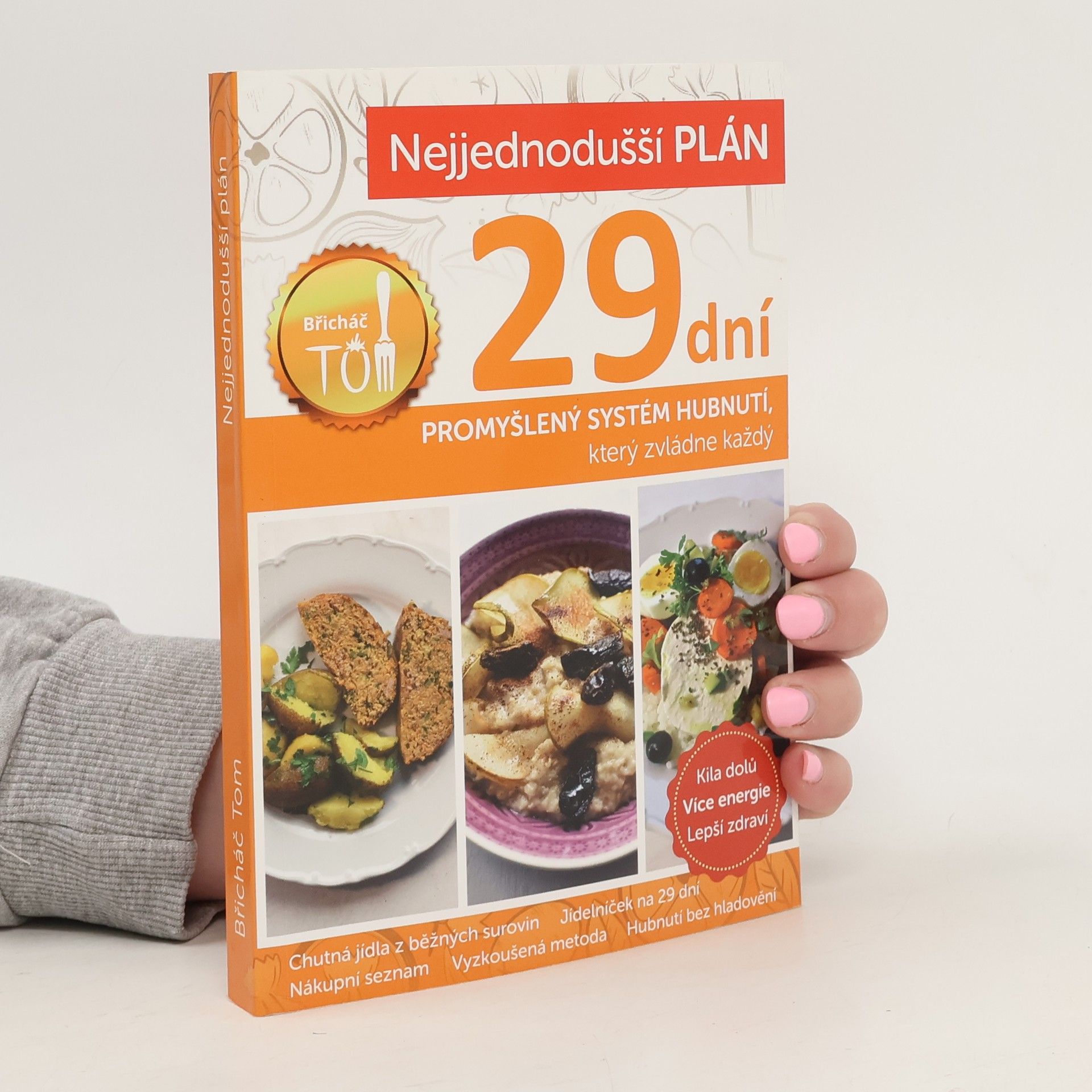 Tomáš Kosačík Nejjednodušší plán na 29 dní. Břicháč Tom