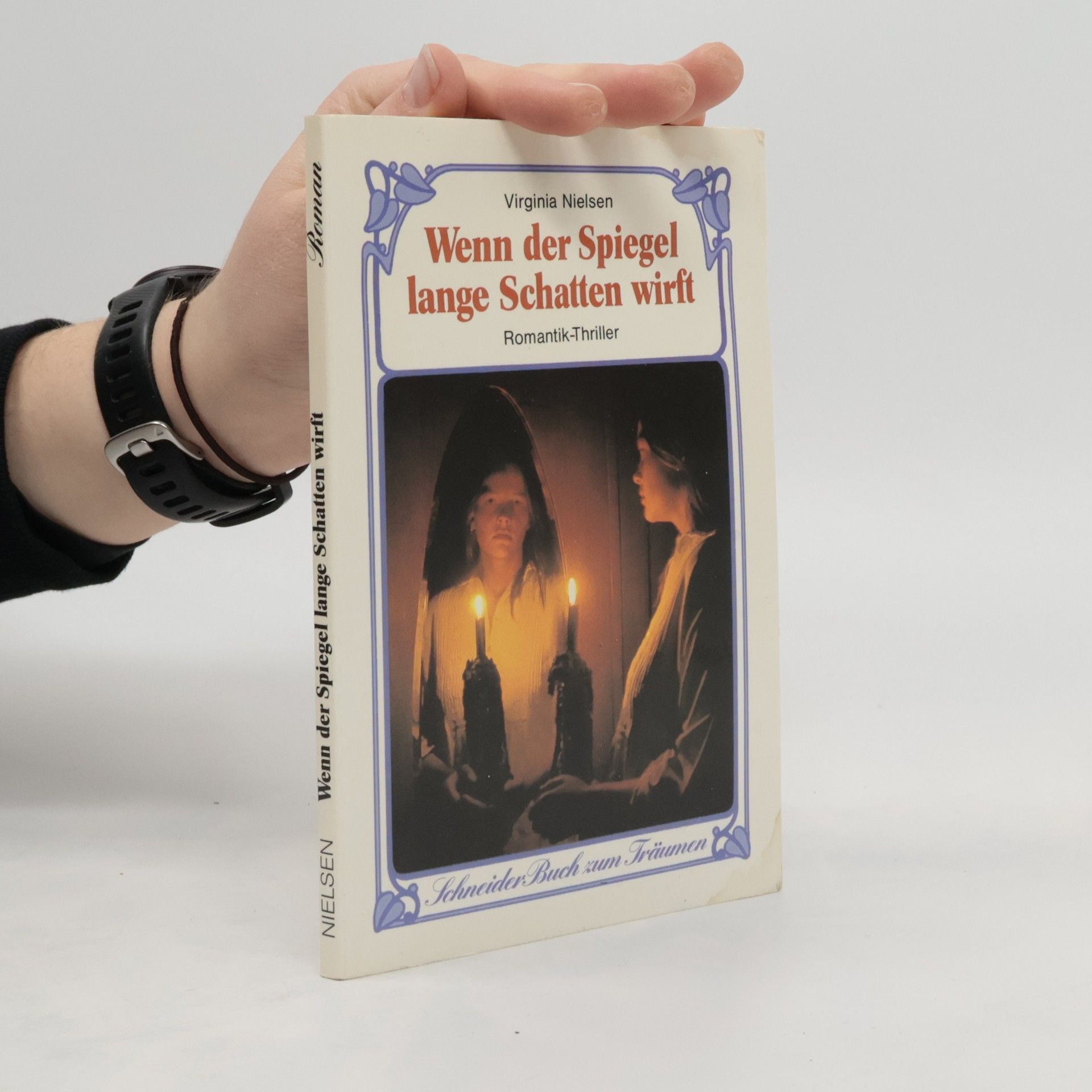 Virginia Nielsen Wenn der Spiegel lange Schatten wirft