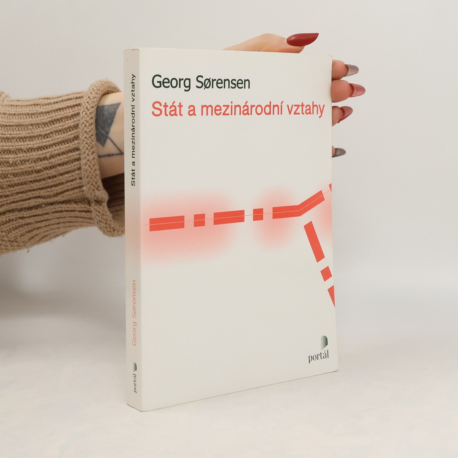 Georg Sørensen Stát a mezinárodní vztahy