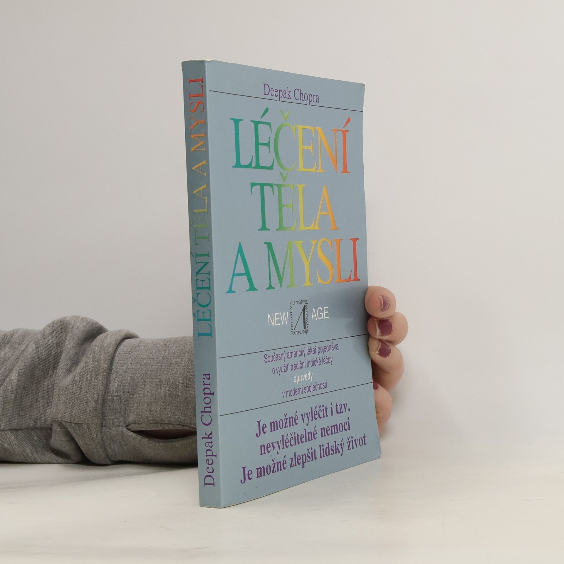 Deepak Chopra Léčení těla a mysli