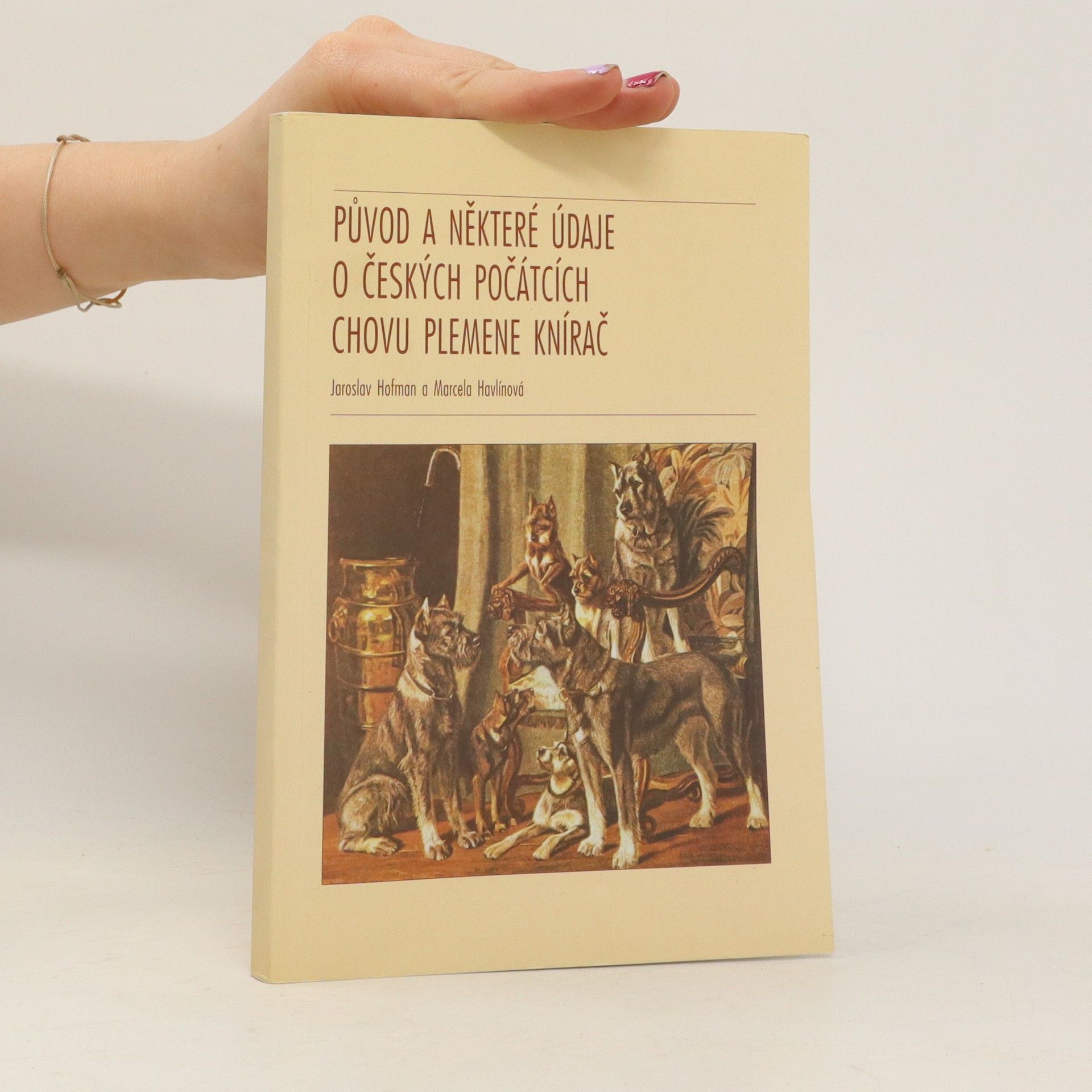 Jaroslav Hofman Původ a některé údaje o českých počátcích chovu plemene kníráč