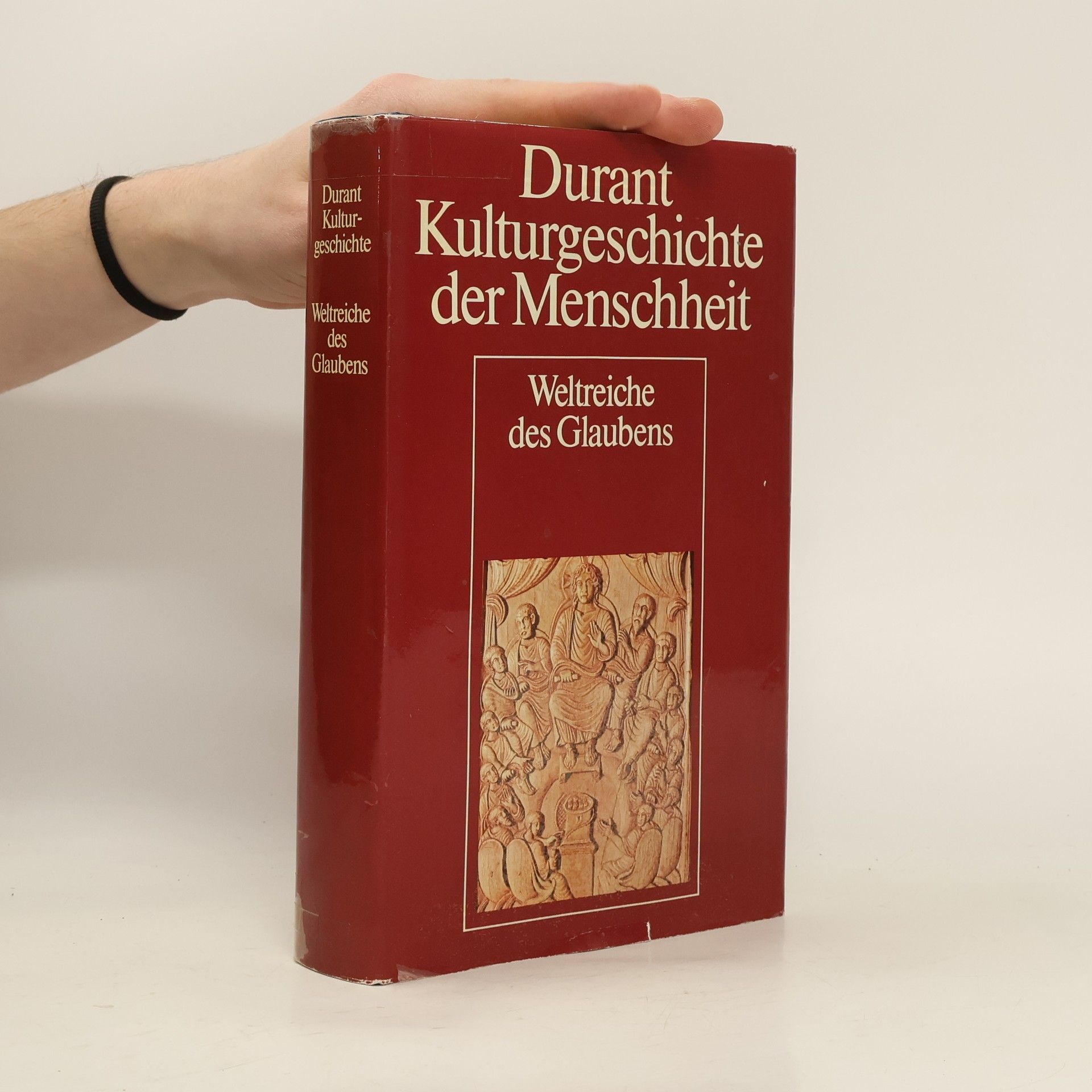 Will Durant  Kulturgeschichte der Menschheit. Weltreiche des Glaubens