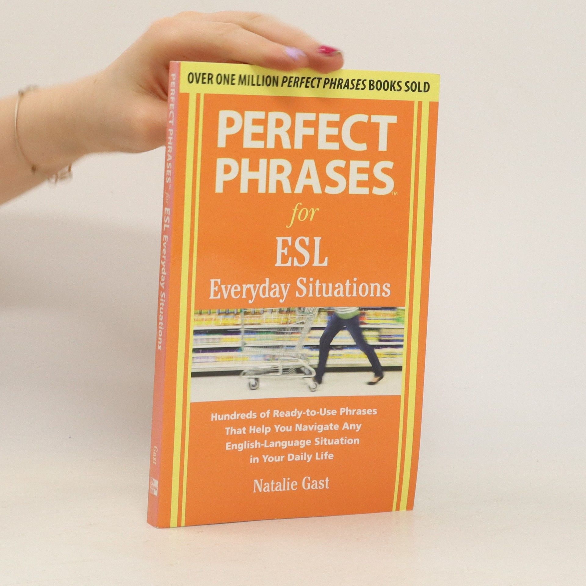 Natalie Gast Perfect Phrases for ESL Everyday Situations