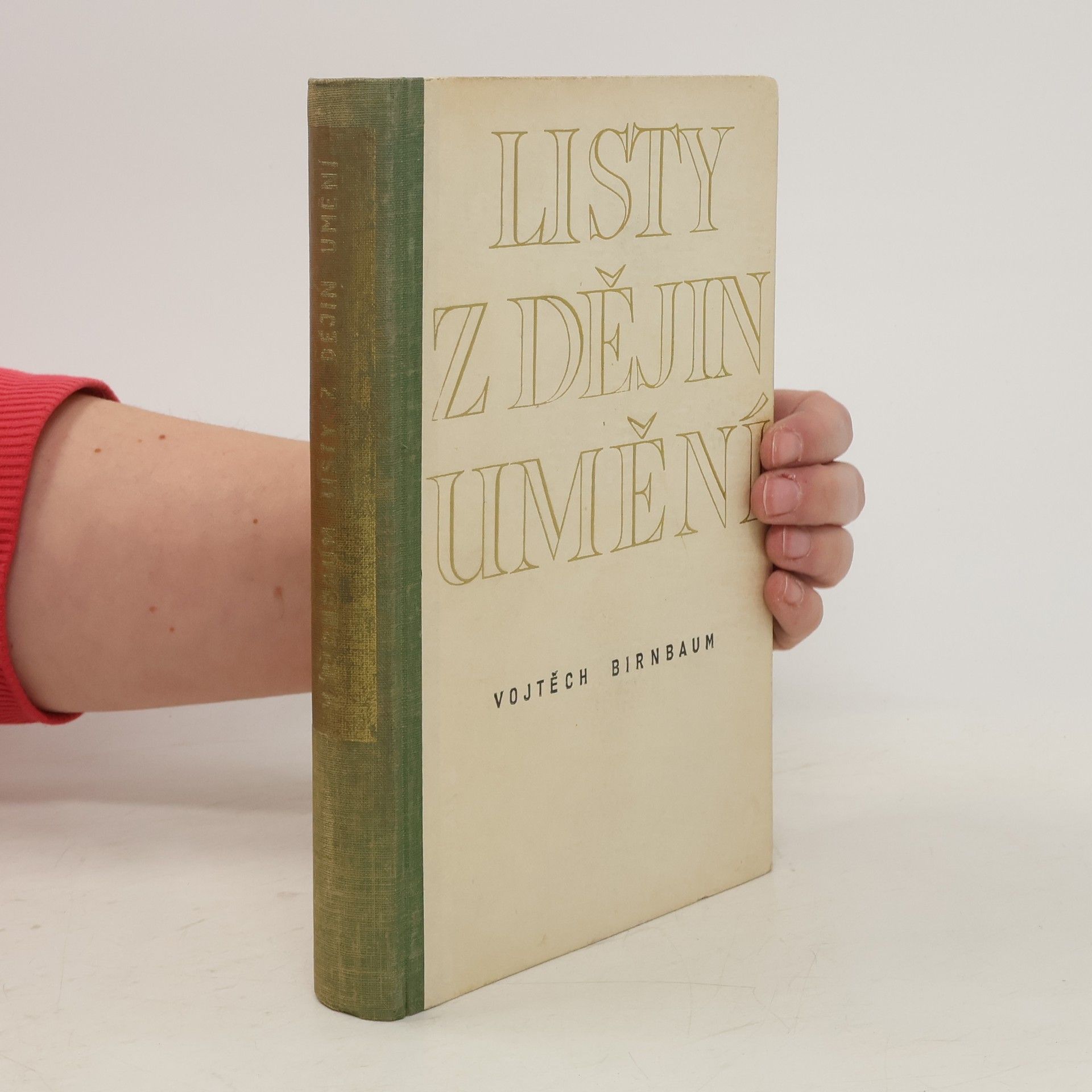Vojtěch Birnbaum Listy z dějin umění - stati z pozůstalosti (Ocpl, 352 s., 32 s. kříd. příl., ob a typo J. Šváb))