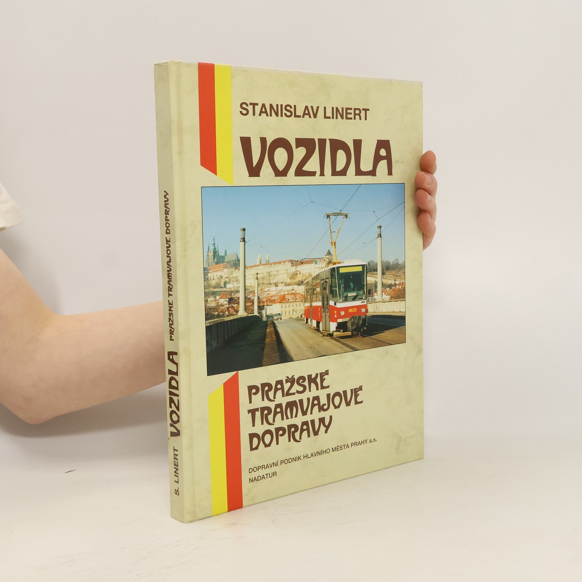 Stanislav Linert Vozidla pražské tramvajové dopravy