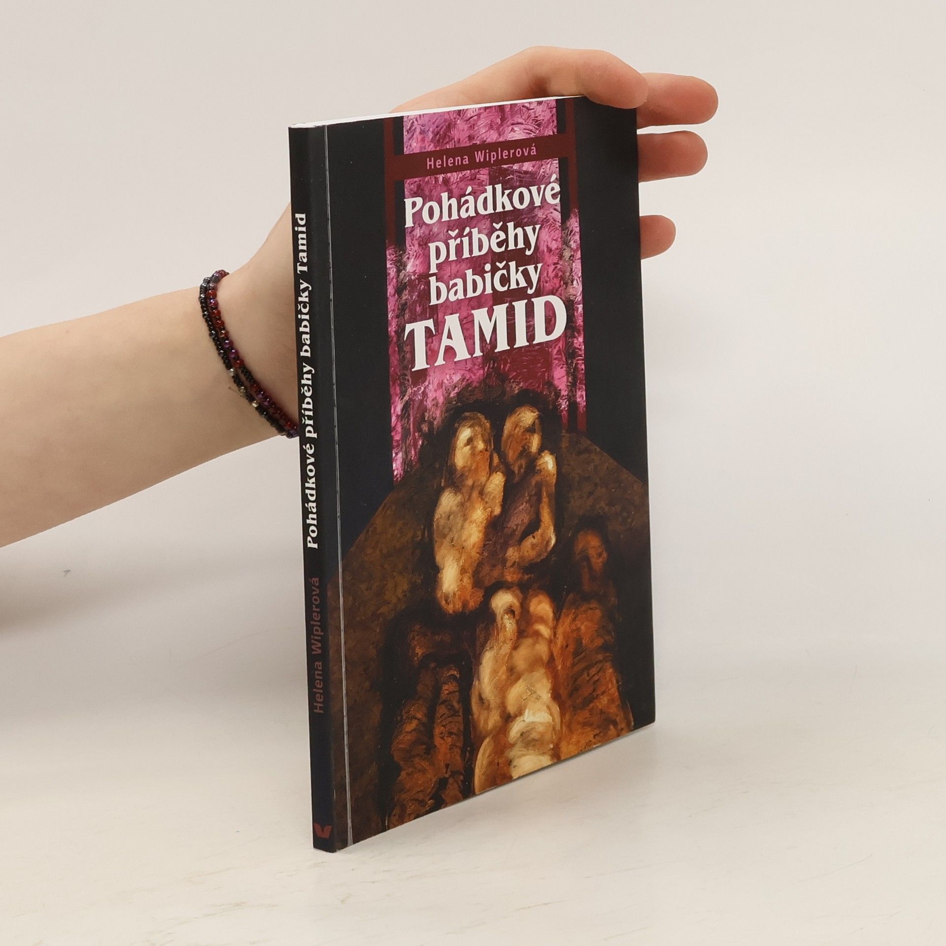Helena Wipplerová Pohádkové příběhy babičky Tamid