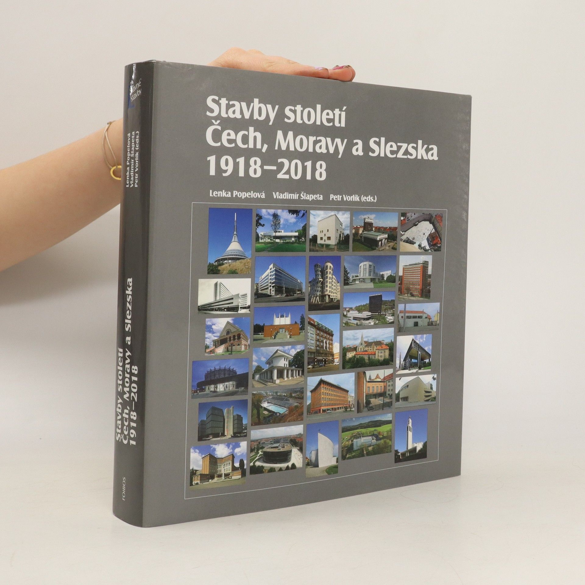 Lenka Popelová Stavby století Čech, Moravy a Slezska 1918 – 2018