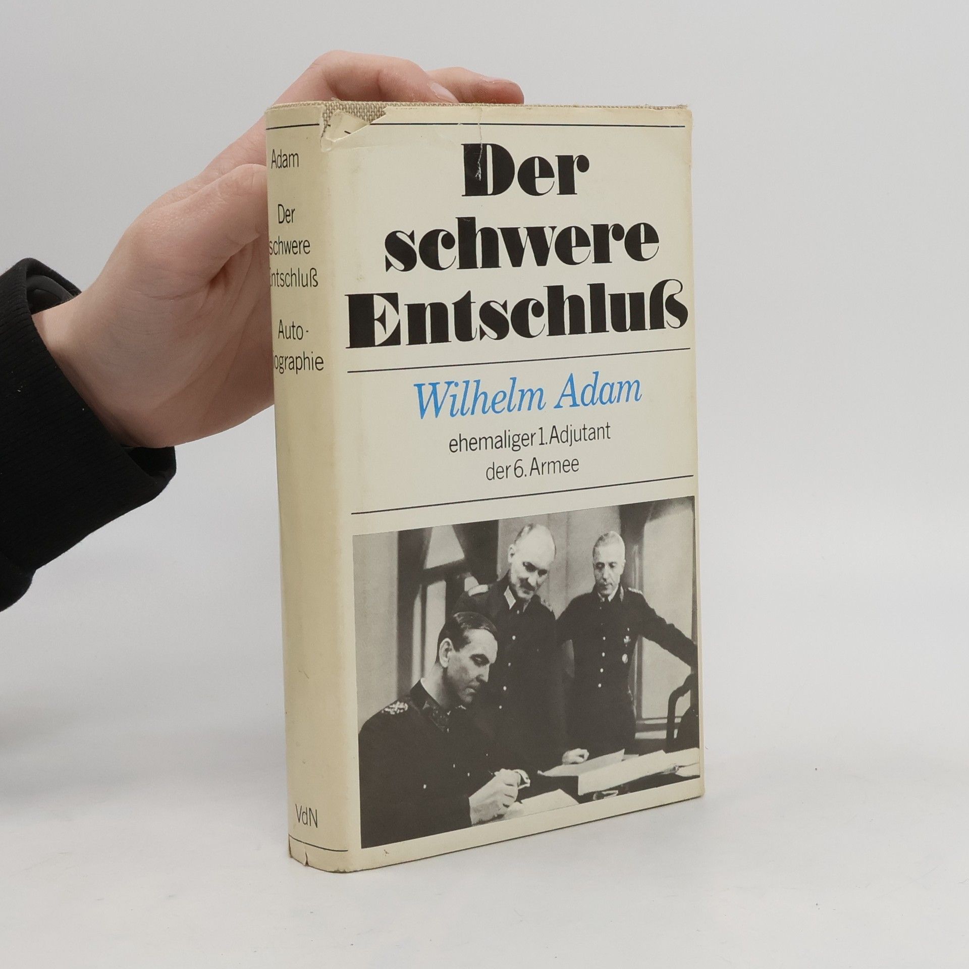 Wilhelm Adam Der schwere Entschluß