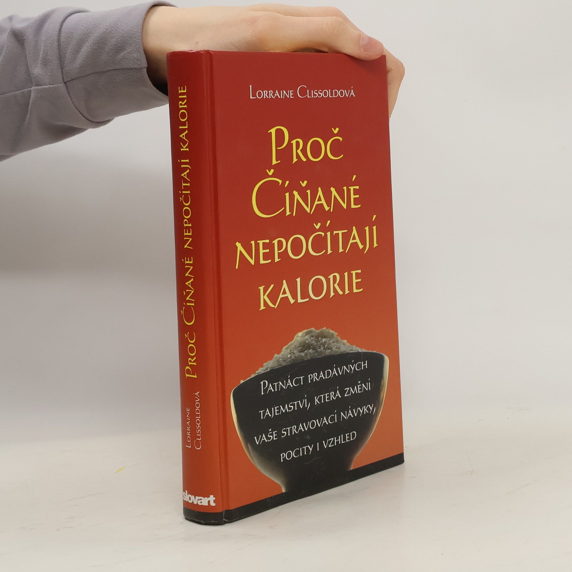 Lorraine Clissold Proč Číňané nepočítají kalorie
